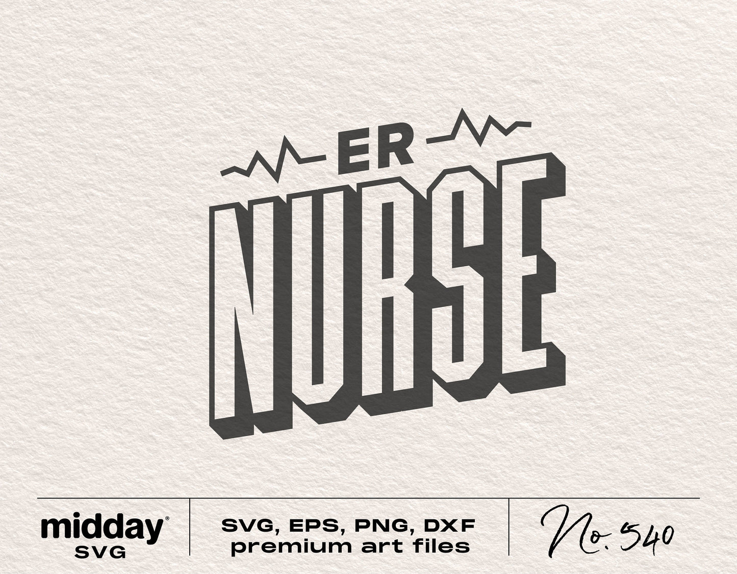 ER Nurse SVG file design with bold text for Cricut and Silhouette, available in SVG, EPS, PNG, DXF formats - No. 540
