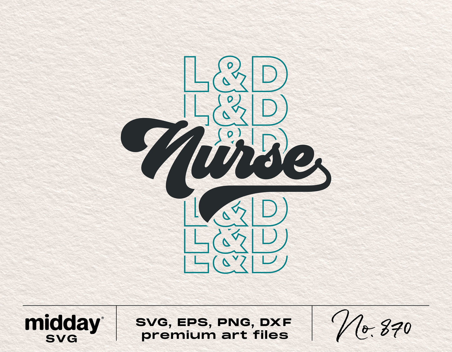 L&D Nurse SVG design featuring stylish text suitable for nursing-themed crafts and shirts, available in SVG, EPS, PNG, DXF formats.