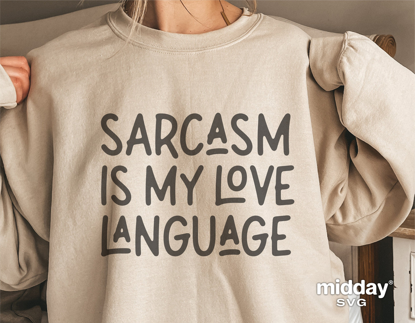 Woman wearing shirt with 'Sarcasm is My Love Language' design, perfect for Cricut and Silhouette, featuring a funny saying.