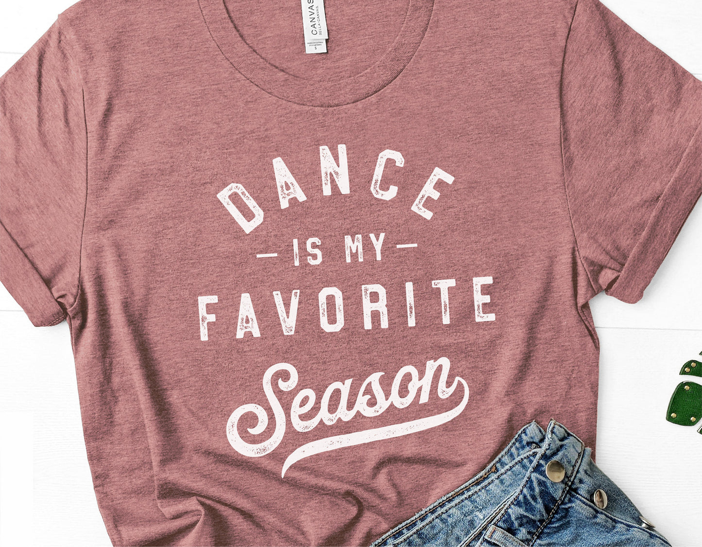 "Dance is My Favorite Season" graphic tee with casual jeans, perfect for dance enthusiasts and dance moms.