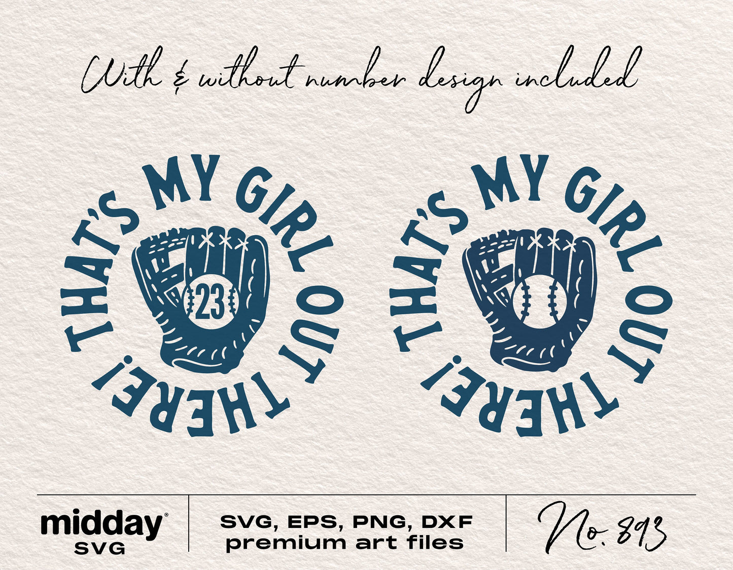That's My Girl Out There softball SVG design with glove and ball, includes number option, available in SVG, EPS, PNG, DXF formats.
