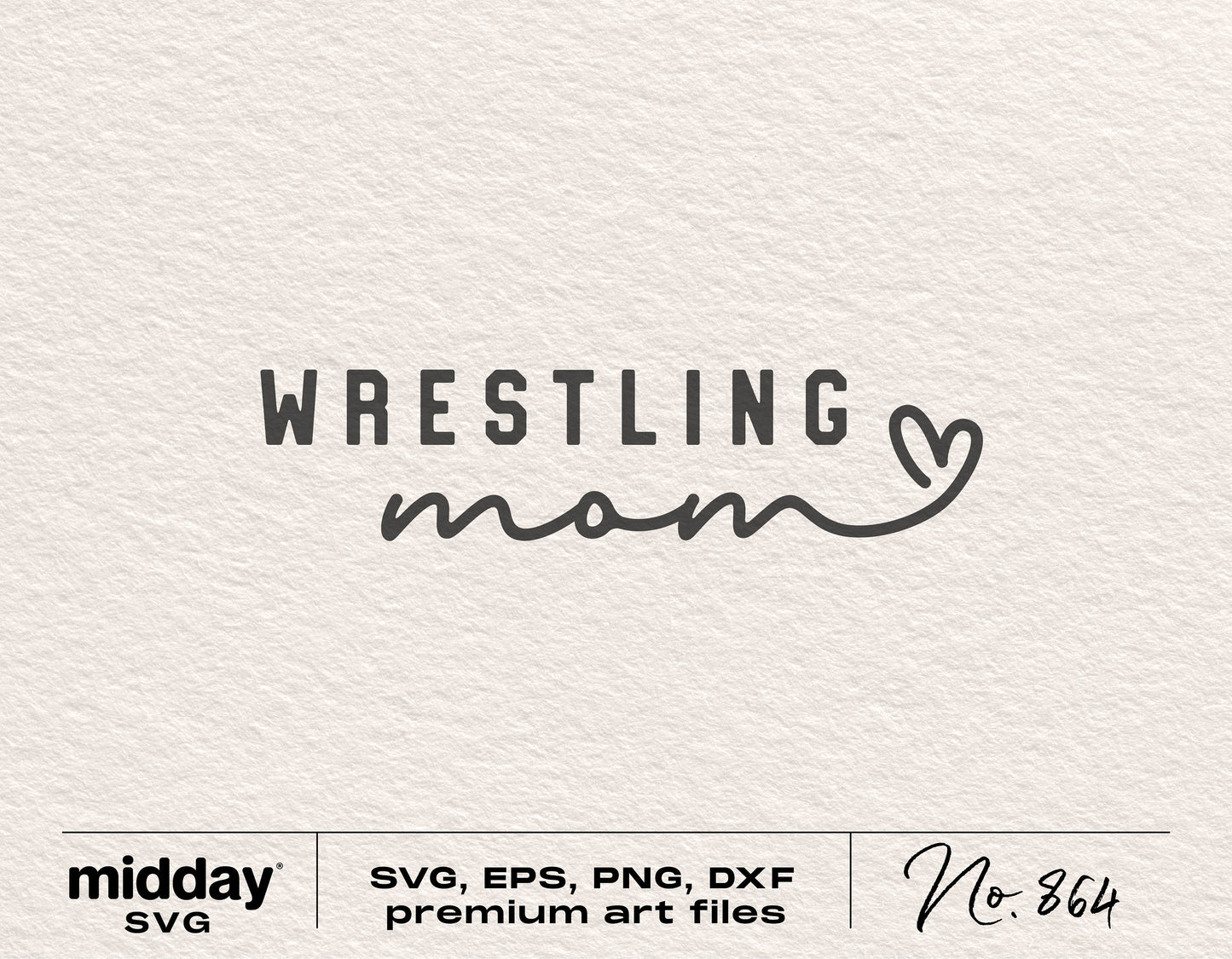 Wrestling Mom SVG design for craft projects, includes PNG, EPS, DXF files suitable for Cricut and Silhouette.