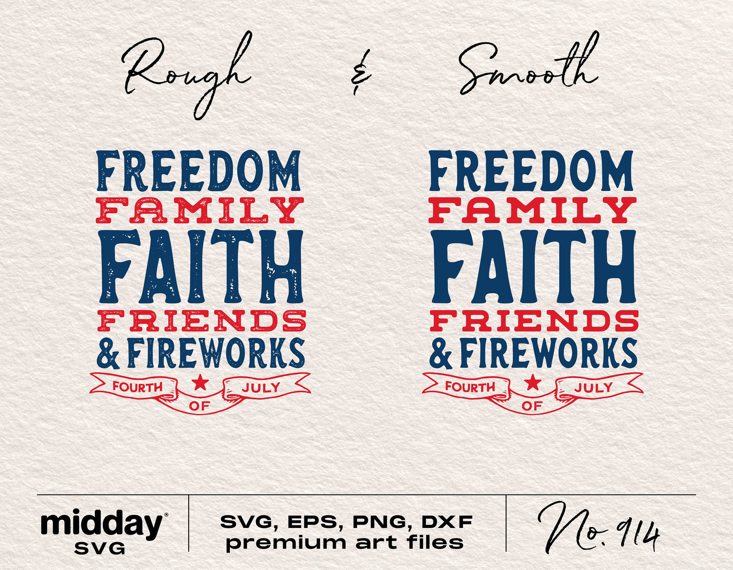 Freedom Family Faith Friends & Fireworks 4th of July SVG in rough and smooth styles.