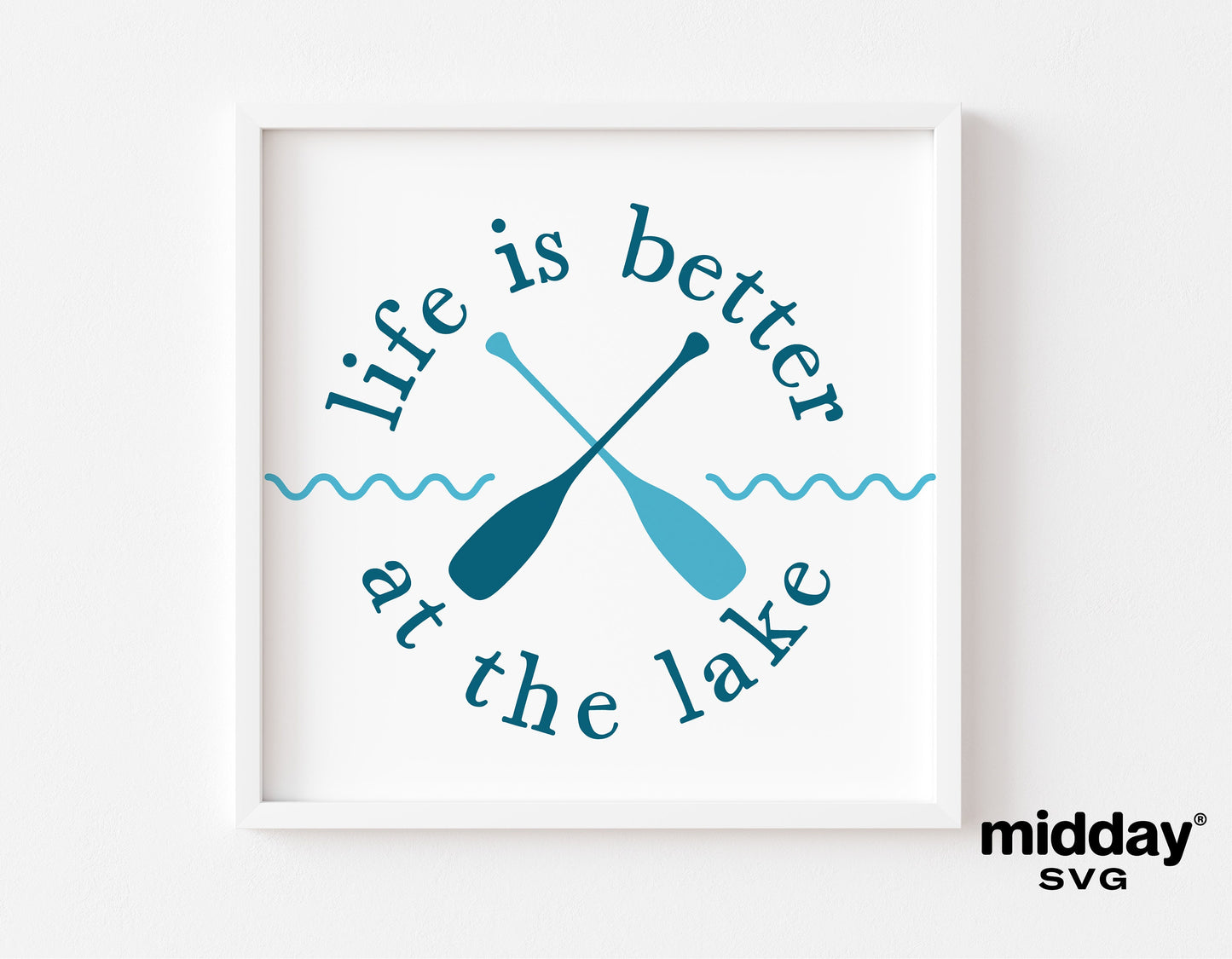 "Life is Better at the Lake" SVG design with crossed paddles and waves, ideal for Cricut and Silhouette, perfect for lake-themed crafts.
