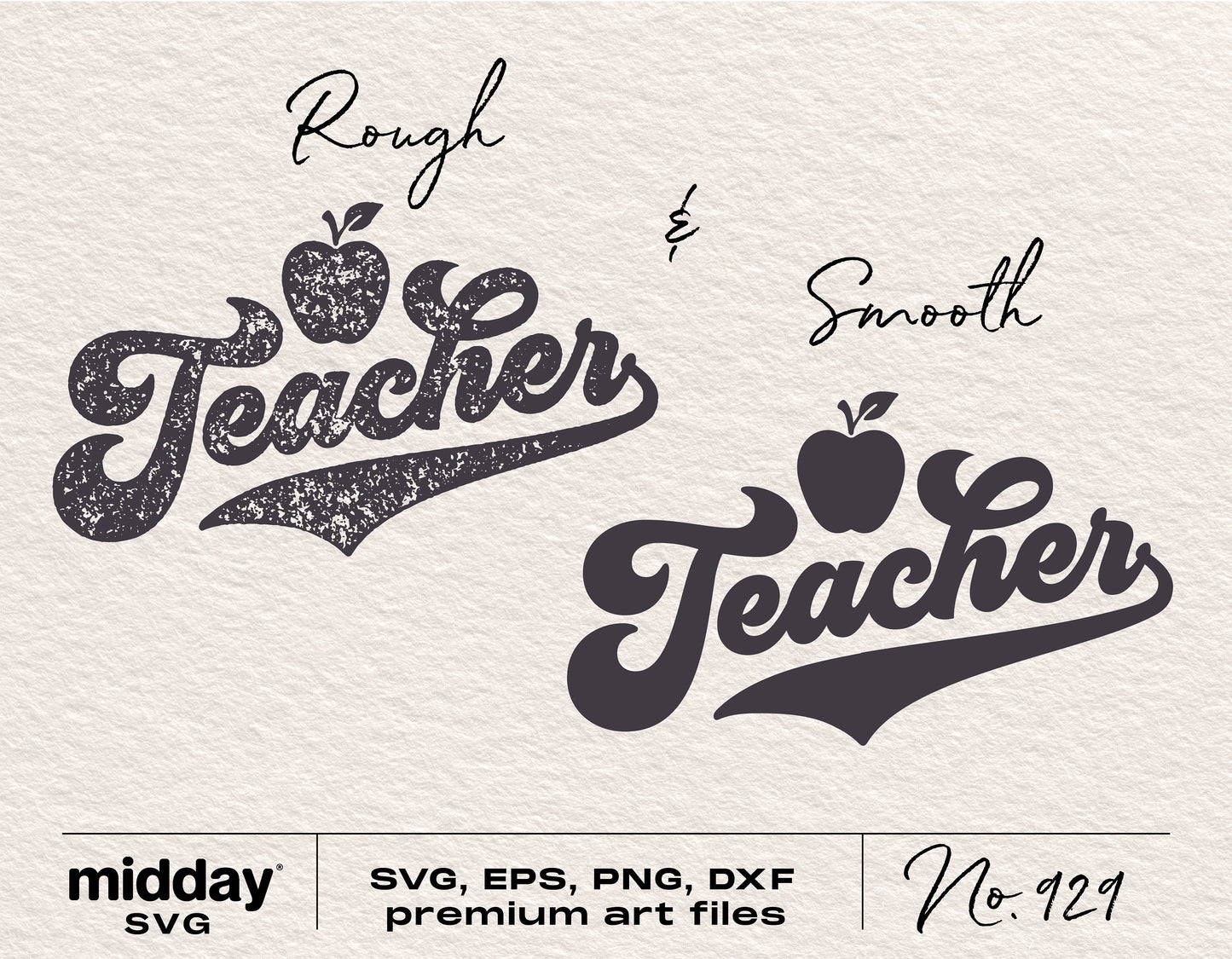 Teacher appreciation SVG design in rough and smooth styles for crafting with Cricut and Silhouette, includes SVG, EPS, PNG, DXF formats.