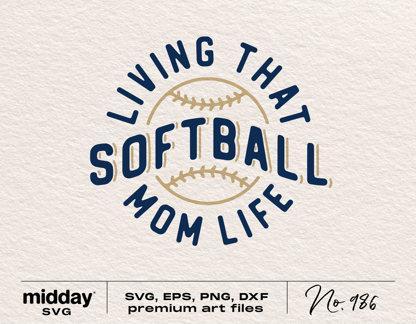 Living That Softball Mom Life design in SVG, PNG, DXF, EPS formats for Cricut and Silhouette.