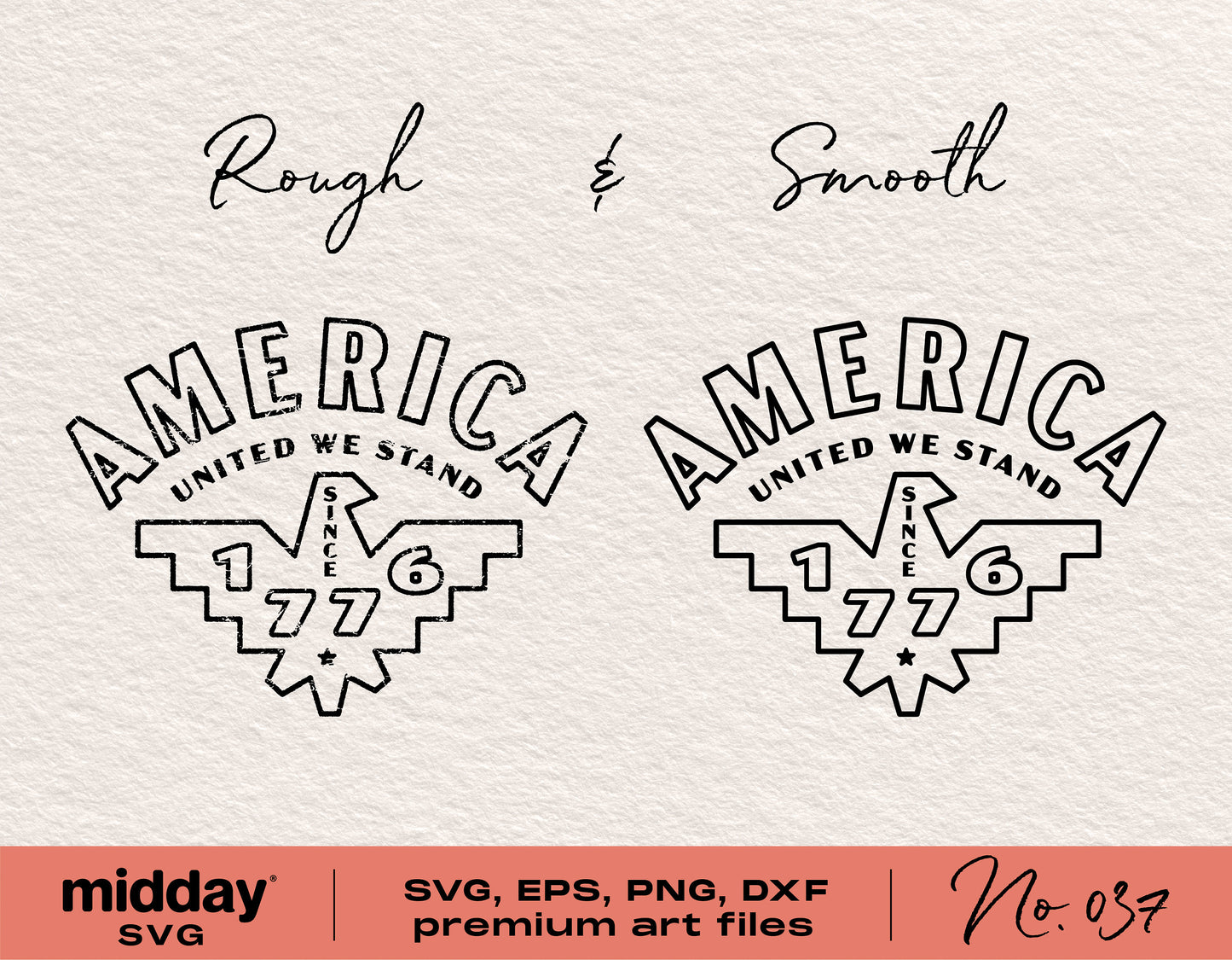 America SVG design with 'United We Stand' and '1776' text, featuring rough and smooth versions, ideal for 4th of July crafts and decorations.