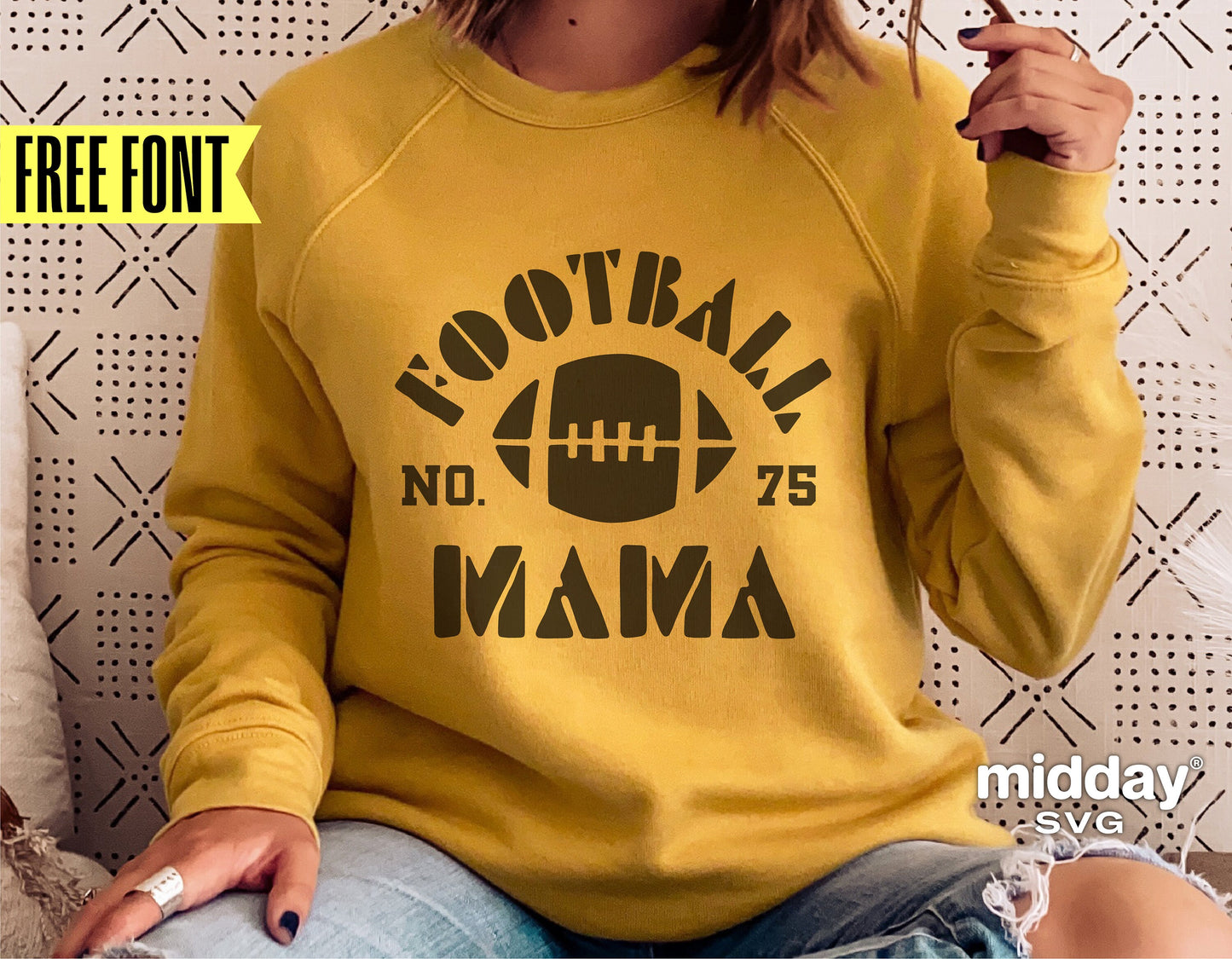 Woman wearing a yellow sweatshirt with 'Football Mama' design suitable for Cricut and Silhouette projects, featuring free font offer.
