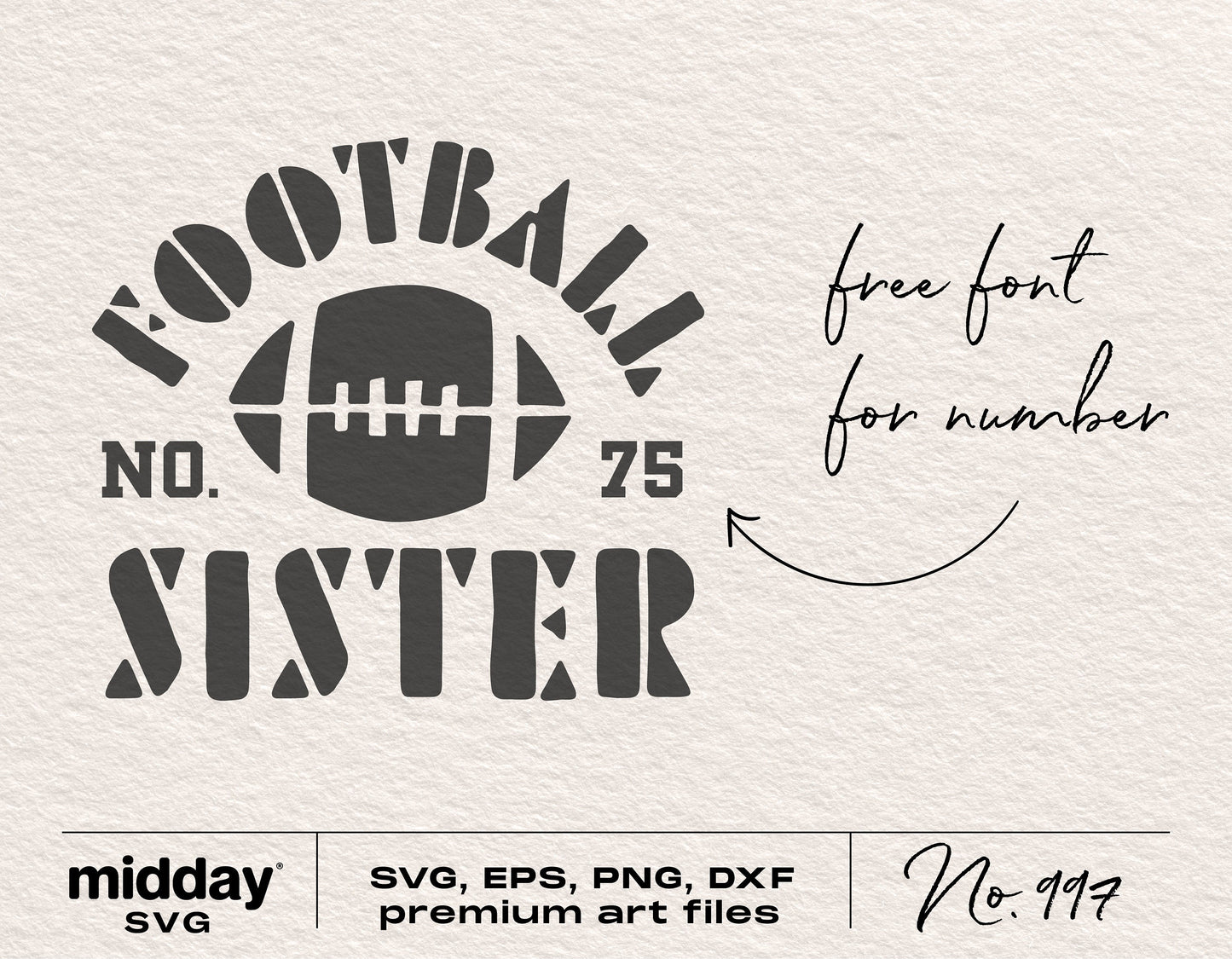 Football Sister SVG design with number and football graphic, includes SVG, EPS, PNG, DXF formats for Cricut and Silhouette cutting machines.