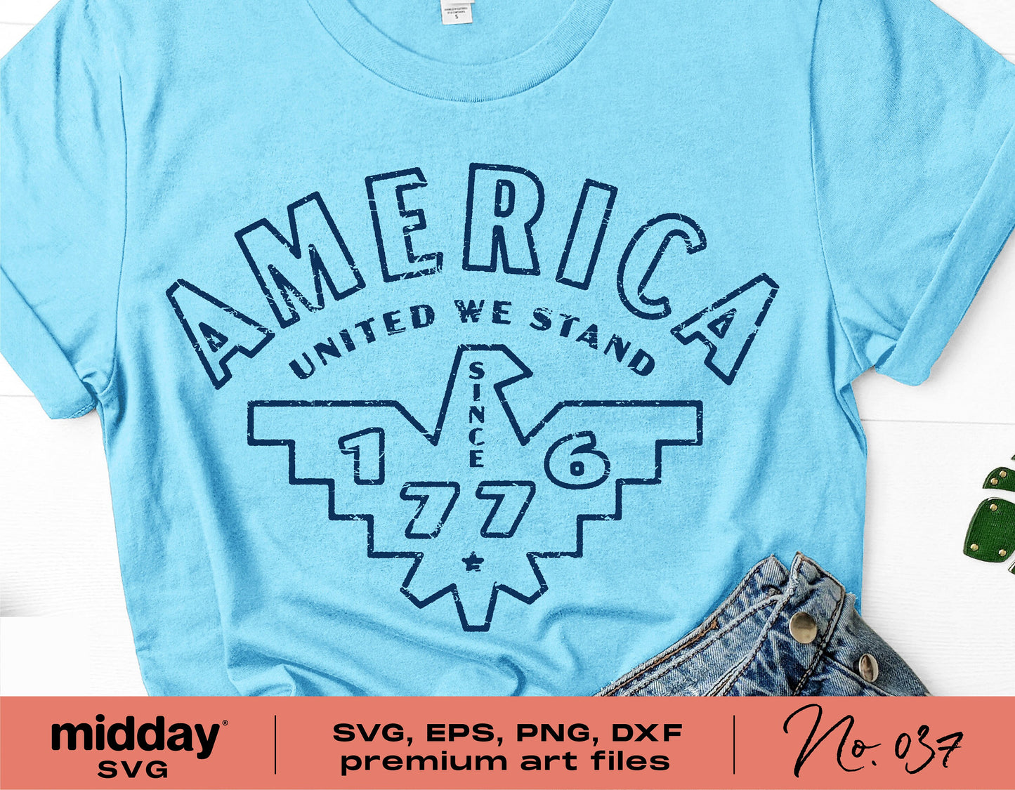 Blue t-shirt with 'America United We Stand 1776' design, perfect for 4th of July or Memorial Day celebrations; SVG, PNG, DXF formats.
