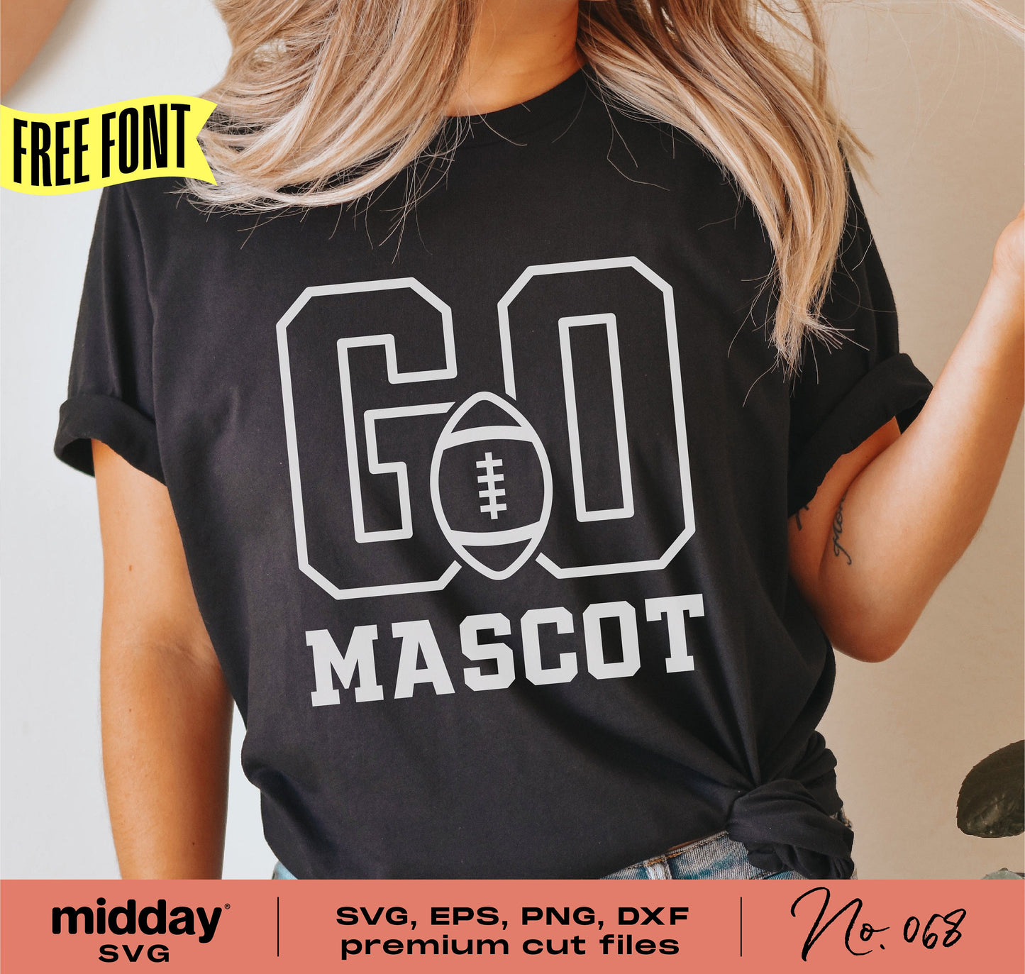 Person wearing 'Go Mascot' football team spirit shirt with SVG, EPS, PNG, DXF cut files text overlay.