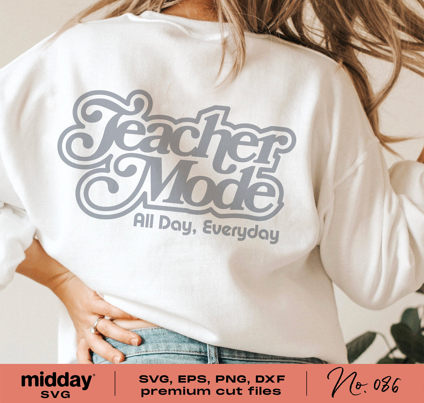 Vintage Teacher Mode shirt with "All Day, Everyday" slogan, SVG, PNG, DXF, EPS formats for Cricut and Silhouette crafting.