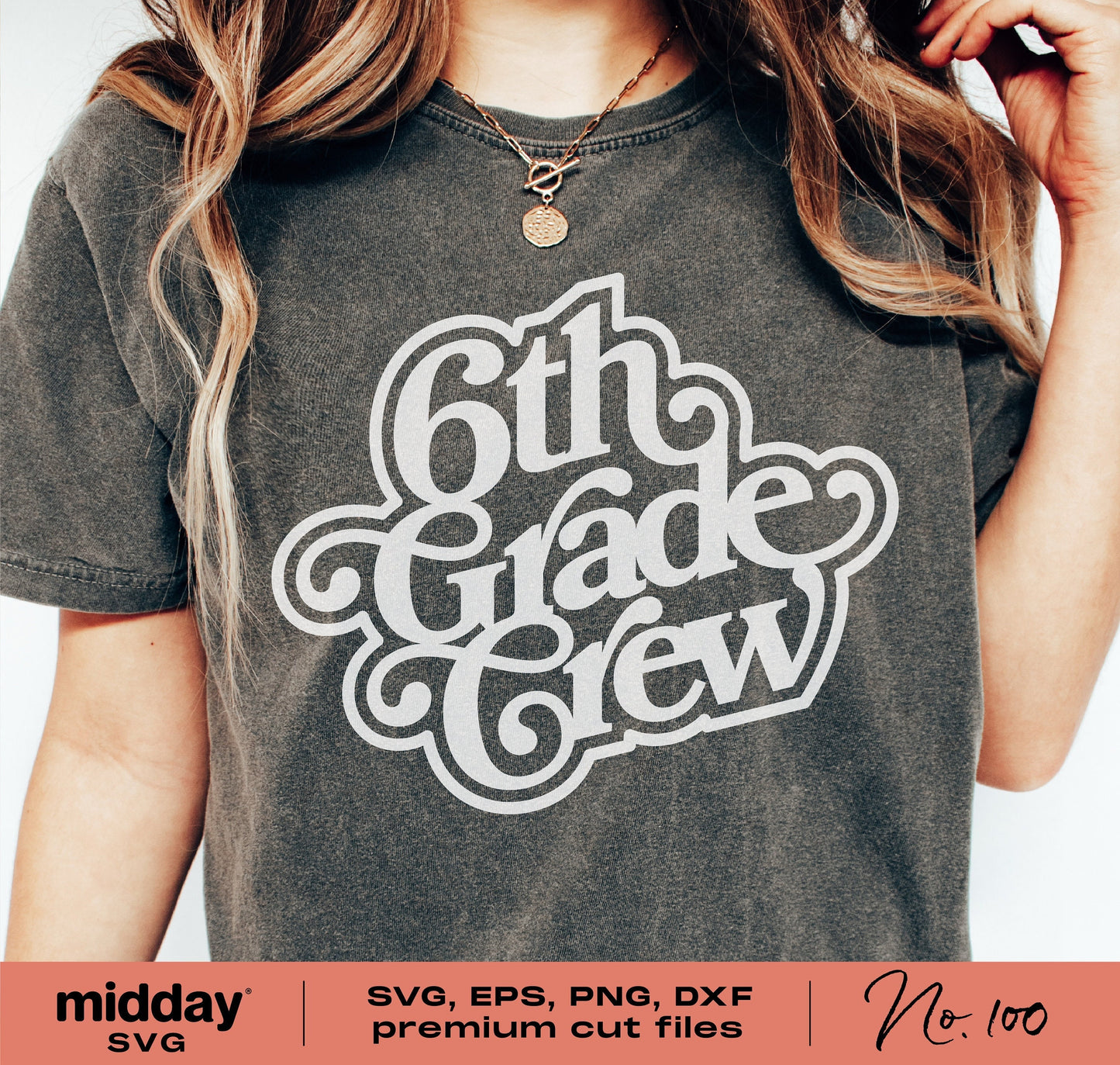 Person wearing a vintage-style shirt with '6th Grade Crew' text, ideal for teachers and students, available as SVG, EPS, PNG, DXF files.