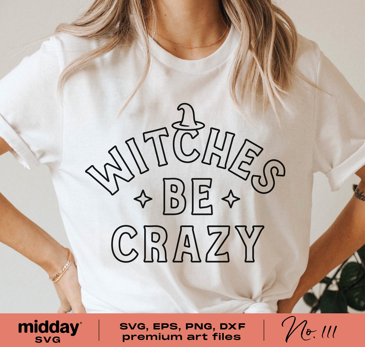 Funny "Witches Be Crazy" Halloween shirt design in SVG, PNG, DXF, EPS formats featuring witch hat graphic for Cricut and Silhouette.