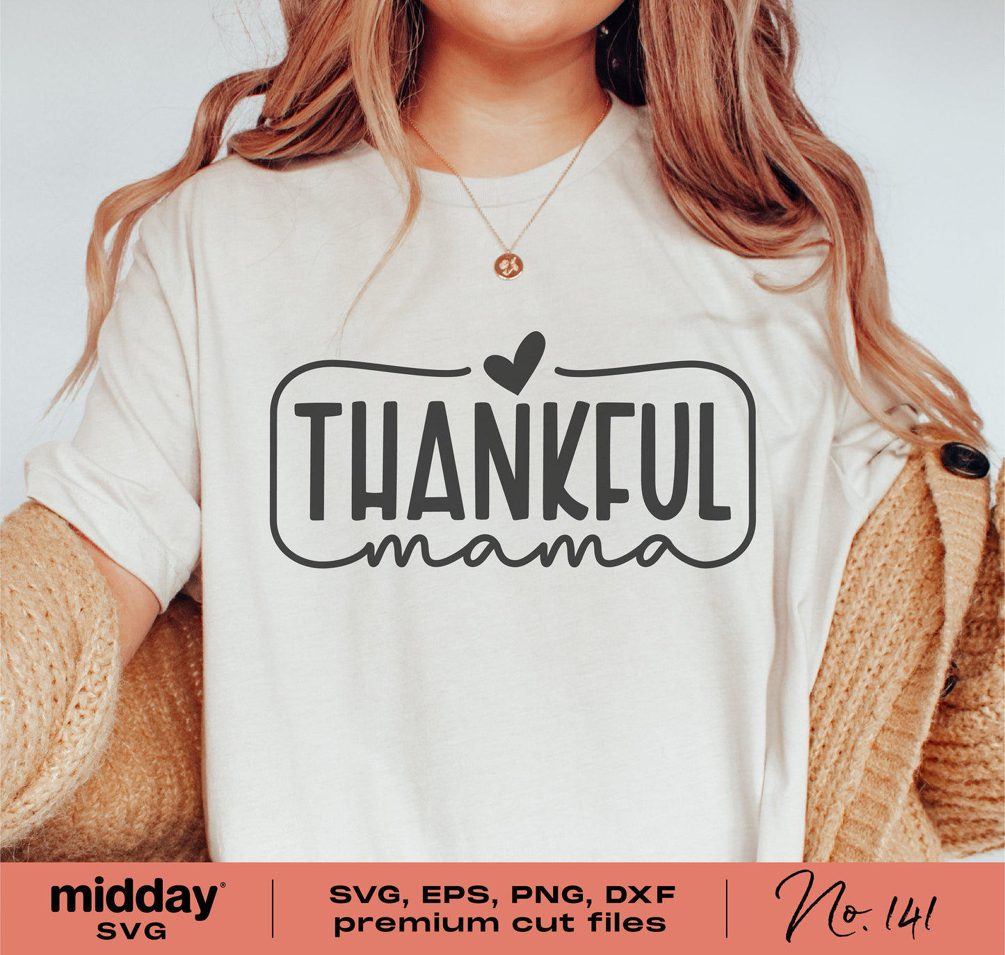 Woman wearing 'Thankful Mama' t-shirt, perfect for Thanksgiving; includes SVG, PNG, DXF, EPS formats for Cricut and Silhouette.