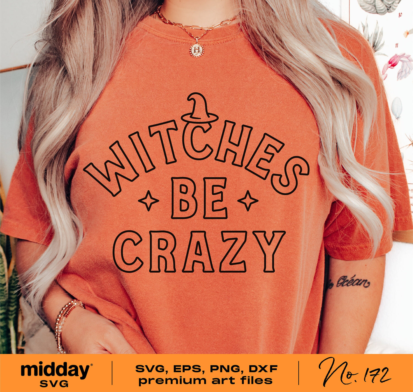 Woman wearing orange Halloween shirt with 'Witches Be Crazy' text, featuring SVG, EPS, PNG, DXF file options for Cricut and sublimation crafts.