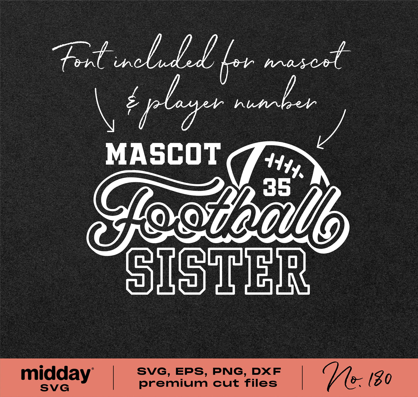 Football Sister SVG design with mascot and player number font, compatible with Cricut and Silhouette, includes SVG, EPS, PNG, DXF files.