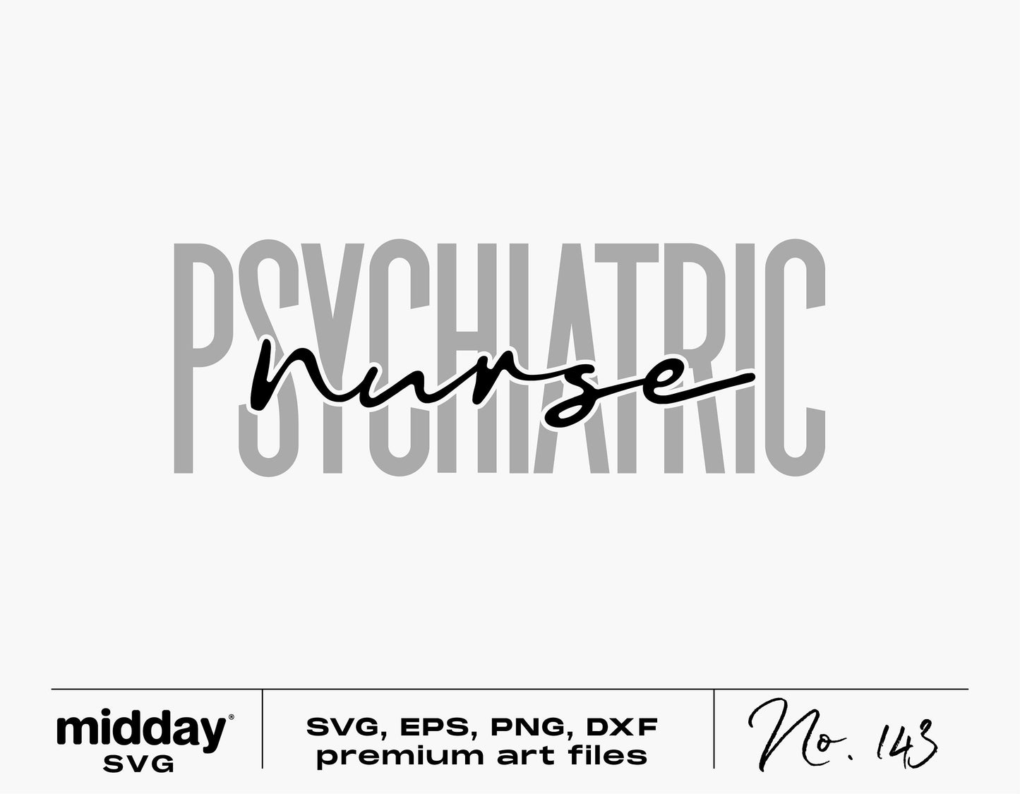 Psychiatric Nurse SVG design for Cricut and Silhouette use, mental health nurse digital download, includes SVG, PNG, DXF, EPS formats.