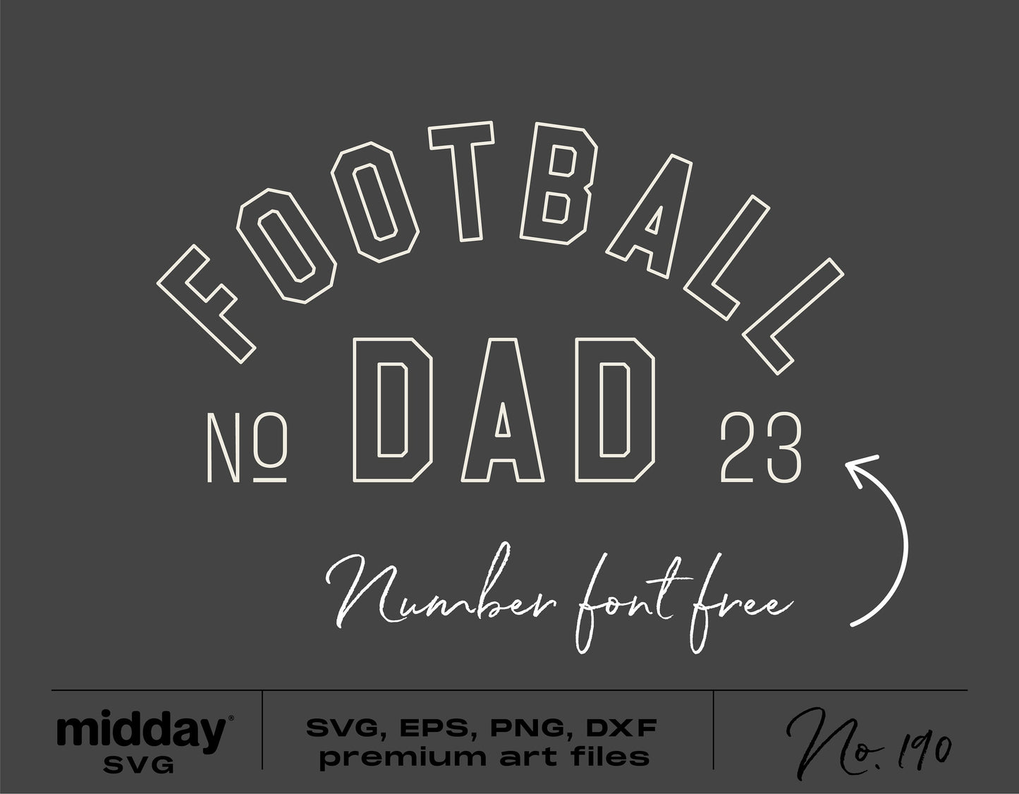 Football Dad SVG design for shirts and tumblers, indicating "Number font free," available in SVG, EPS, PNG, DXF formats.