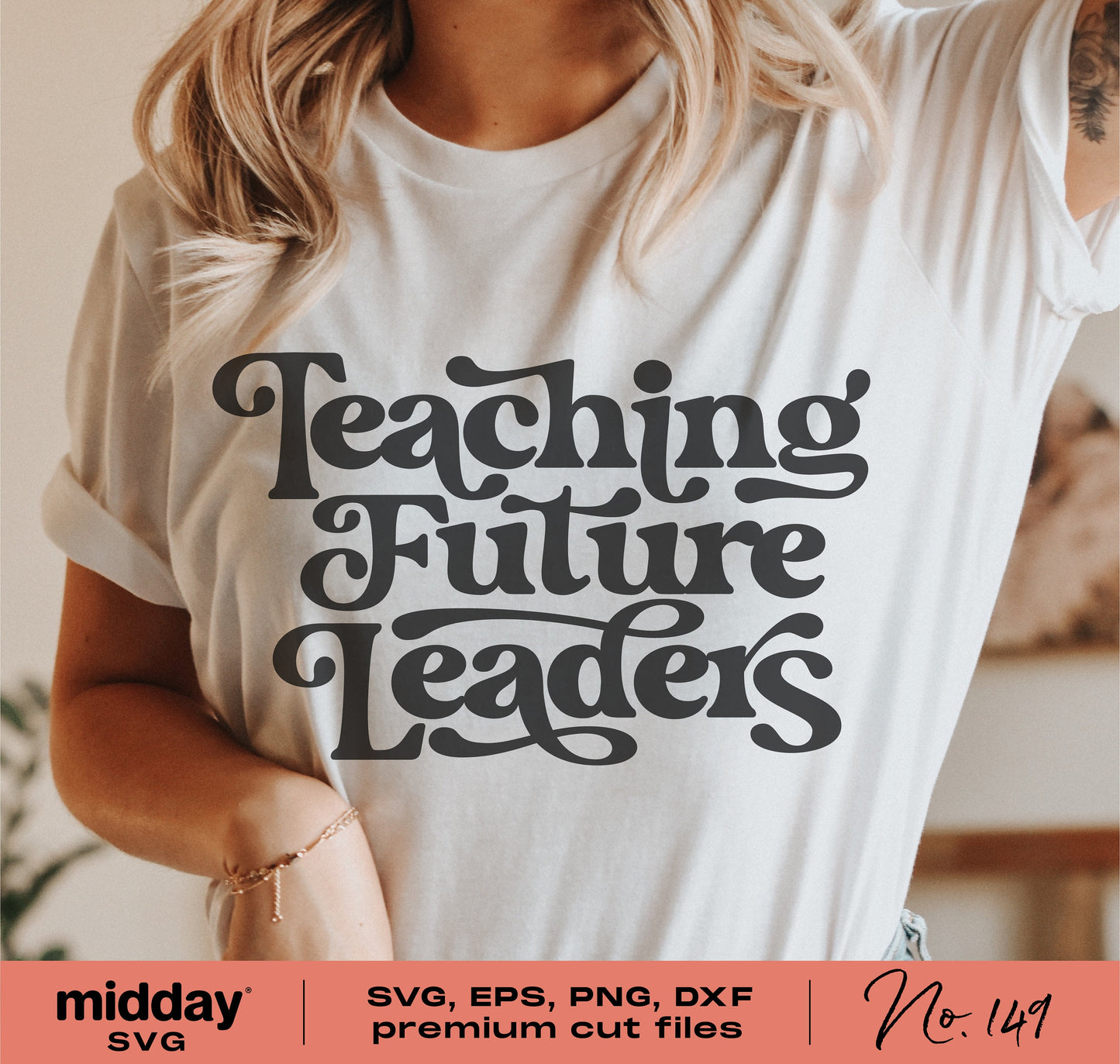 White t-shirt with 'Teaching Future Leaders' graphic, perfect for teacher appreciation gifts, compatible with Cricut and Silhouette.