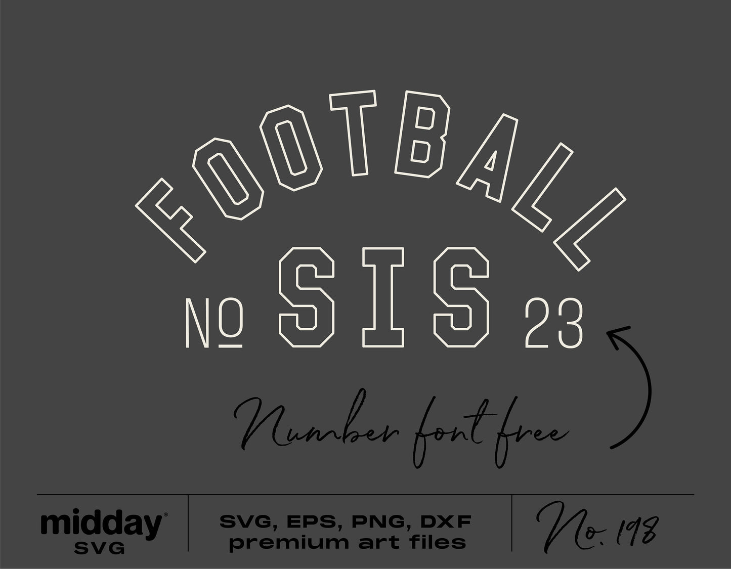 Football Sister design SVG PNG DXF EPS for shirts and bags featuring "FOOTBALL SIS No 23" with number font free.