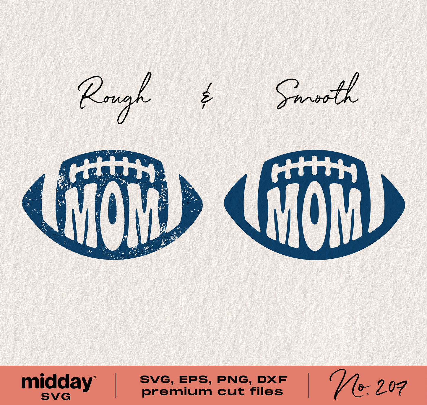 Football Mom SVG design with rough and smooth variations for Cricut and Silhouette, includes SVG, EPS, PNG, DXF formats.