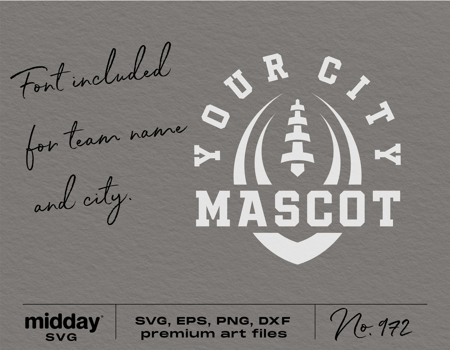 Customized football team design template, Your City Mascot, available in SVG, EPS, PNG, DXF formats, font included for personalization.