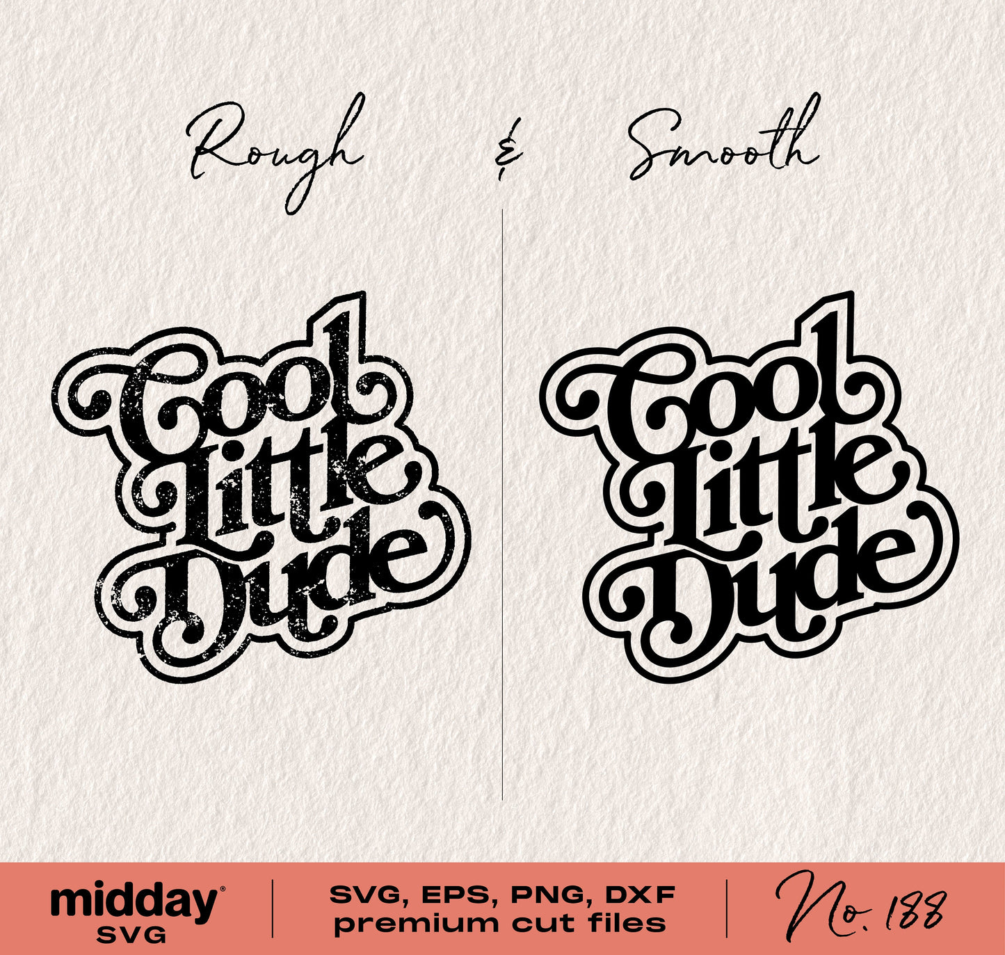 "Cool Little Dude" text design in rough and smooth styles, ideal for baby boy SVG, PNG, DXF, EPS Cricut and Silhouette projects.