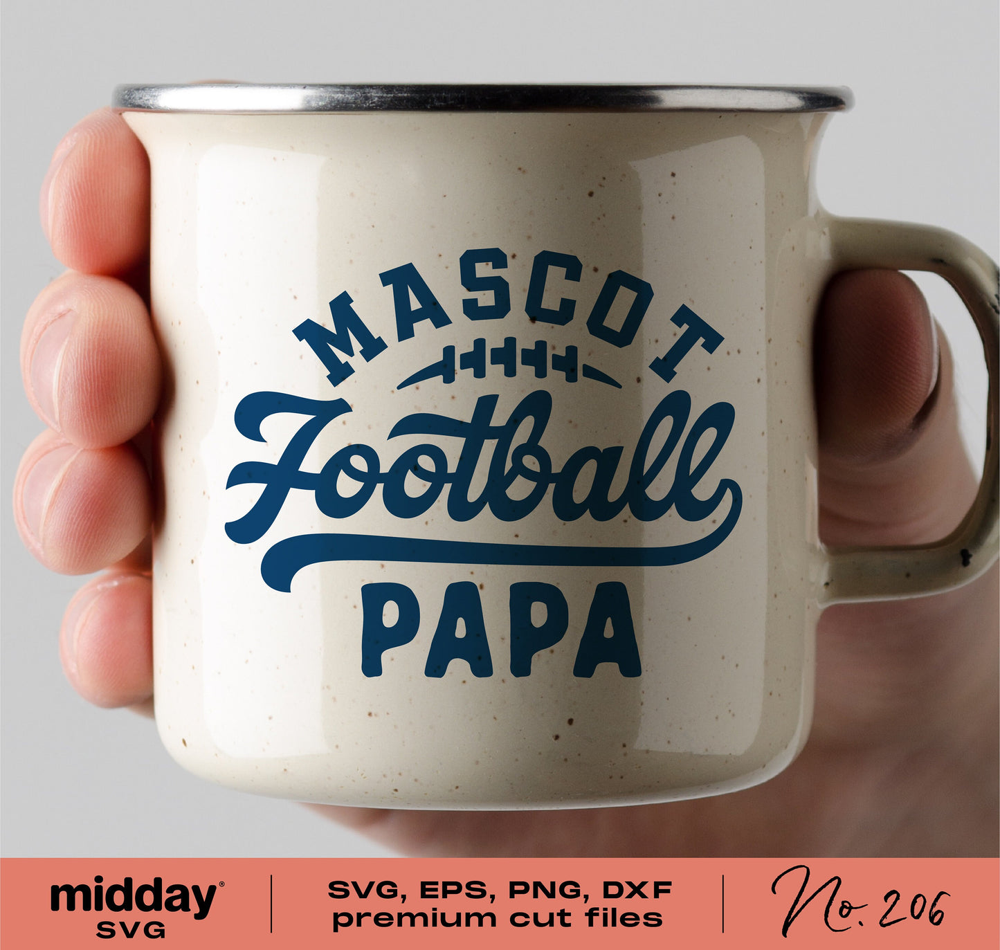 Hand holding a mug with "Mascot Football Papa" design, available in SVG, EPS, PNG, DXF formats for Cricut and Silhouette cutting machines.