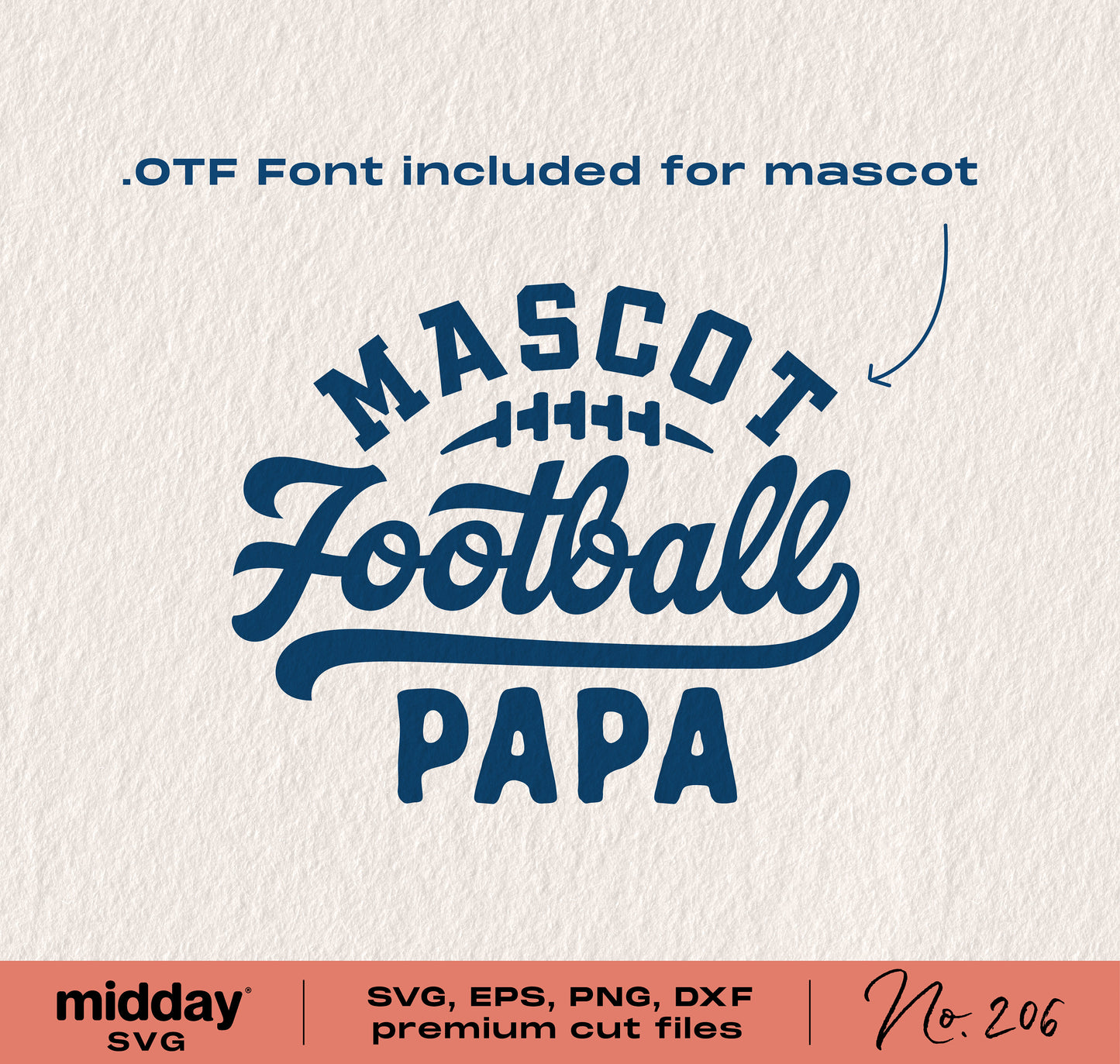 "Mascot Football Papa SVG with OTF font option for Cricut and Silhouette projects, including SVG, EPS, PNG, DXF format cut files."