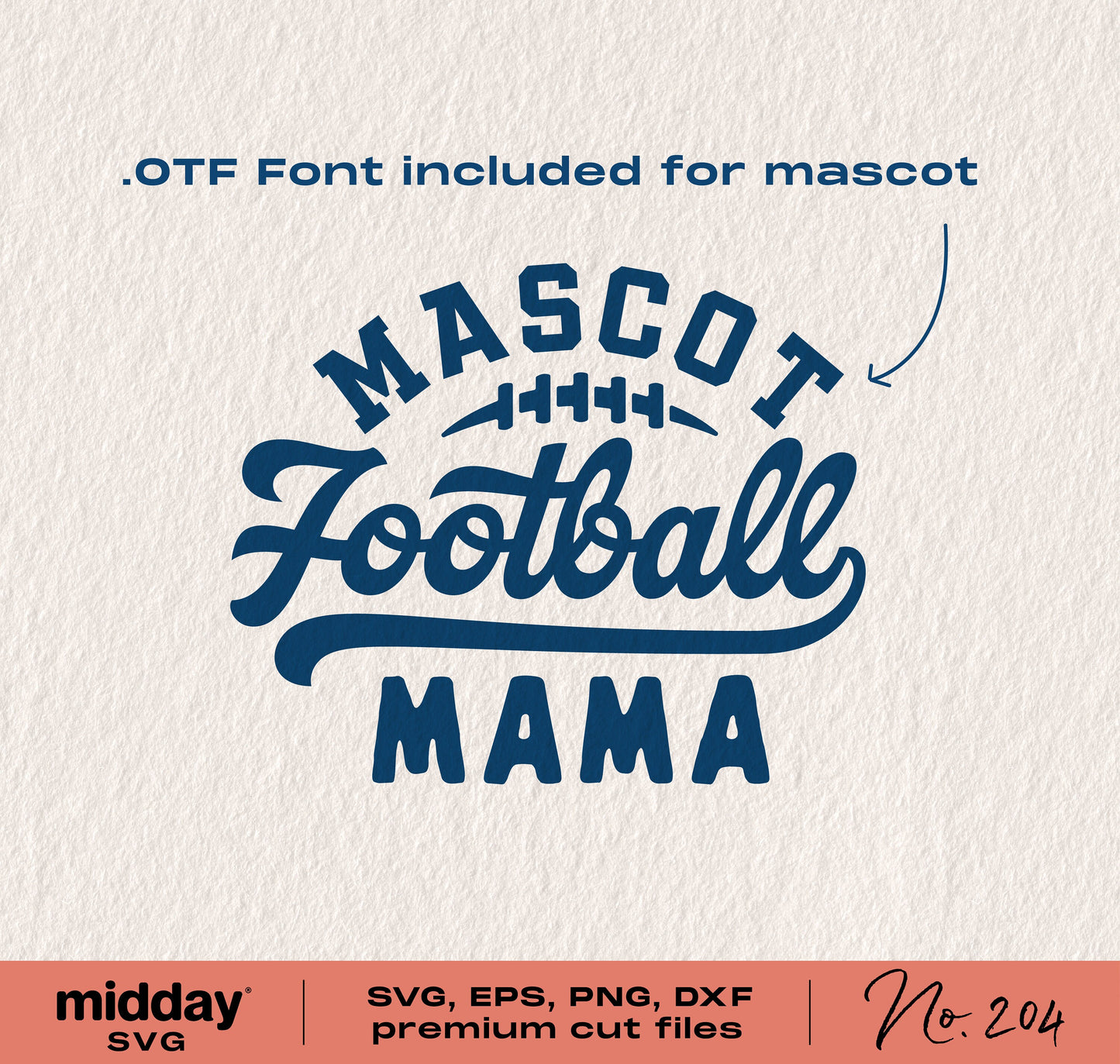Football Mama SVG with Mascot OTF Font for Cricut Silhouette Team Shirt Design