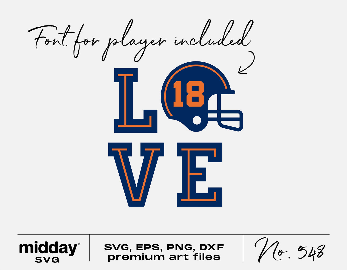Football SVG design with helmet and 'Love' text, includes player number font. Files in SVG, EPS, PNG, DXF for Cricut and Silhouette.