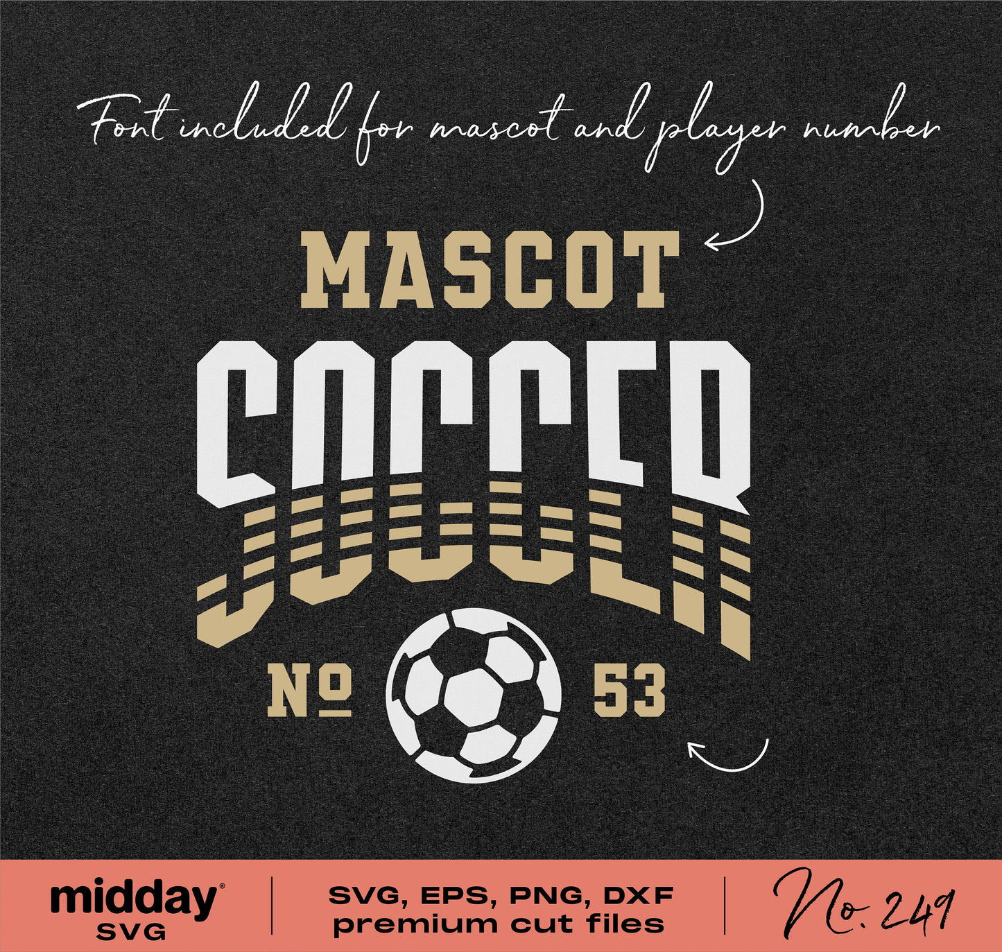 Soccer team logo template with mascot and player number, includes SVG, EPS, PNG, DXF files for Cricut and Silhouette.