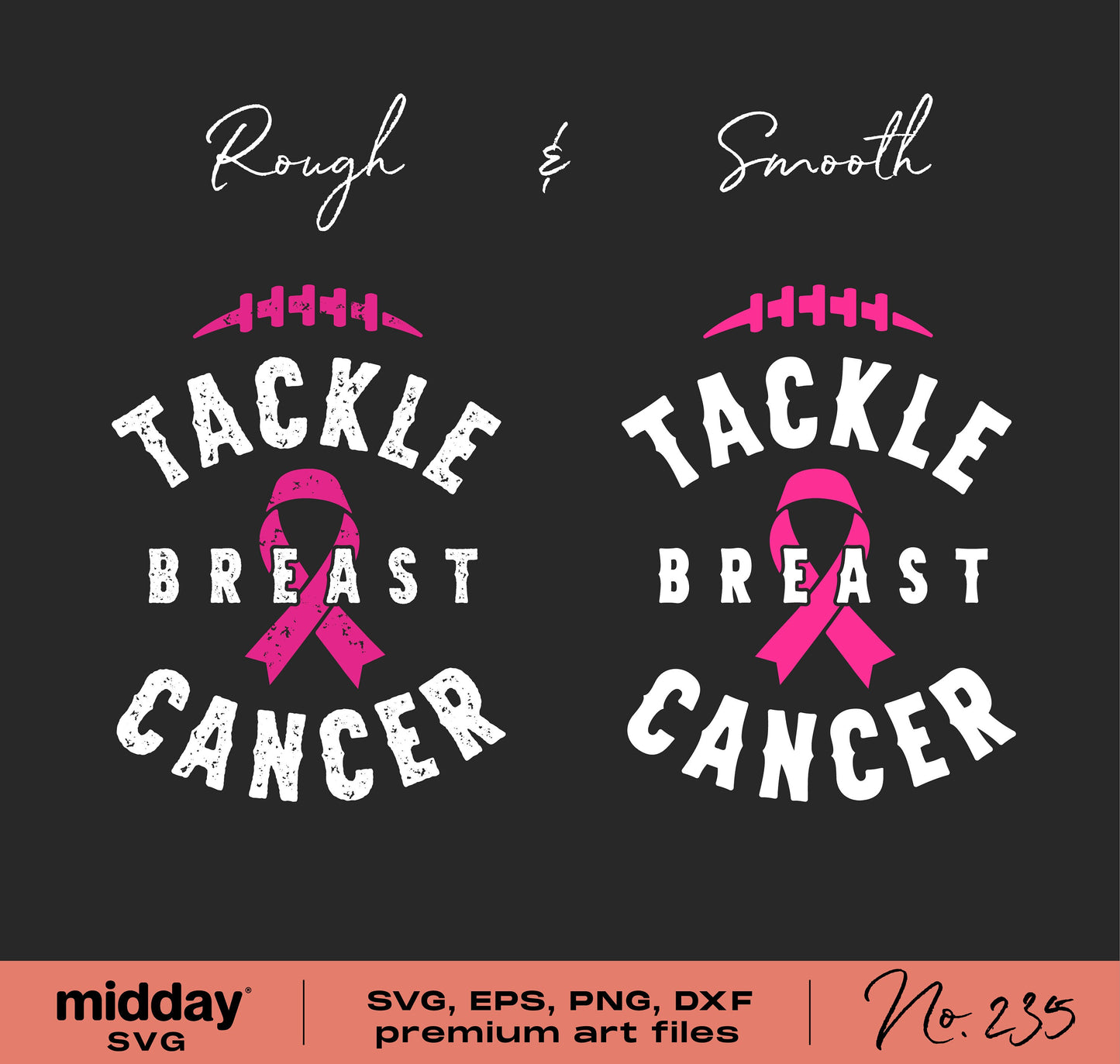Tackle Breast Cancer awareness designs with football and pink ribbon graphics in rough and smooth style, available in SVG, EPS, PNG, DXF formats.