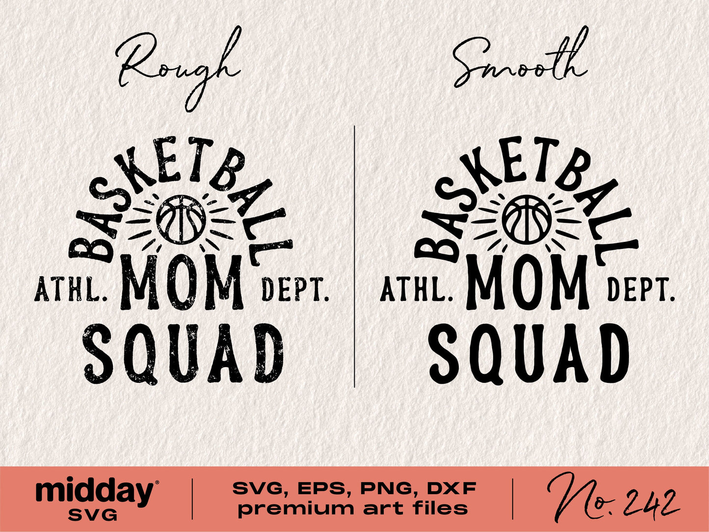 Basketball Mom Squad SVG designs, rough and smooth styles, for Cricut and Silhouette, includes PNG, DXF, EPS formats.