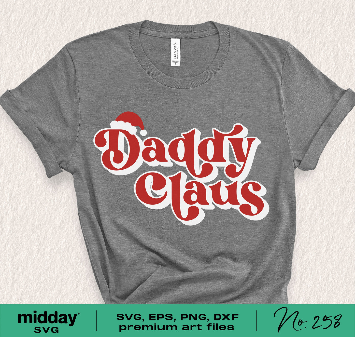 Gray Daddy Claus shirt with Santa hat design, available as SVG, PNG, DXF, and EPS for Cricut and Silhouette projects.
