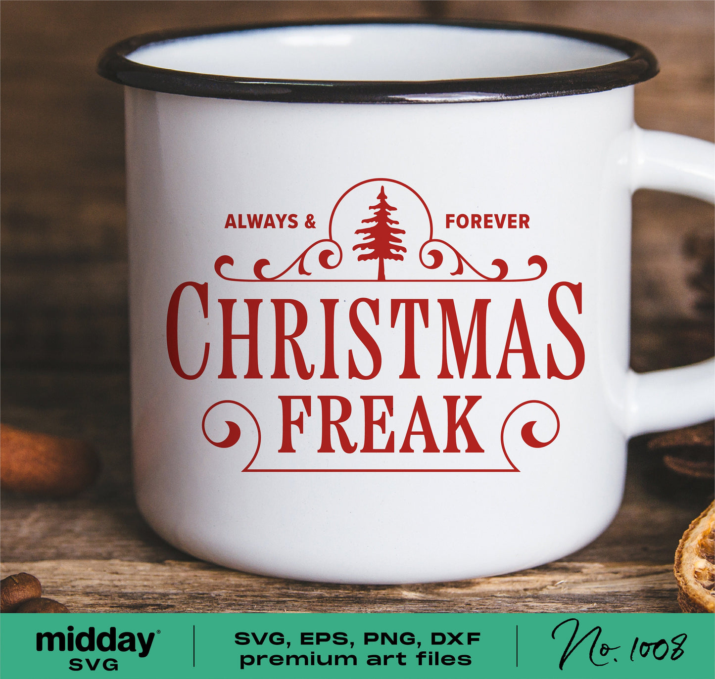 Christmas Freak mug design with red text and tree graphic, available in SVG, PNG, DXF, EPS formats for Cricut and Silhouette users.