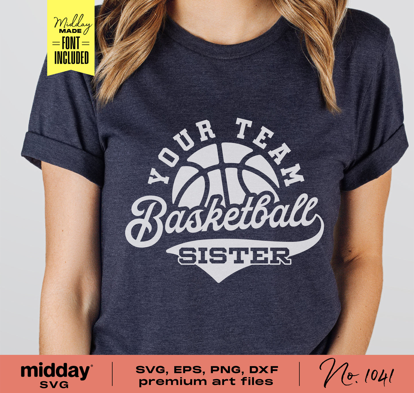 Person wearing dark t-shirt with "Basketball Sister" design, suitable for Cricut and Silhouette projects; includes SVG, PNG, DXF, EPS files.