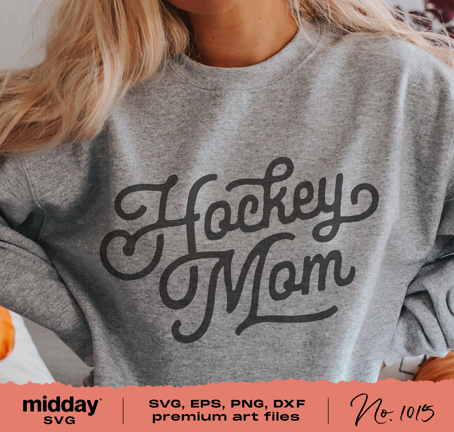 Gray sweatshirt with 'Hockey Mom' text in stylish font, SVG EPS PNG DXF files for Cricut and Silhouette projects.