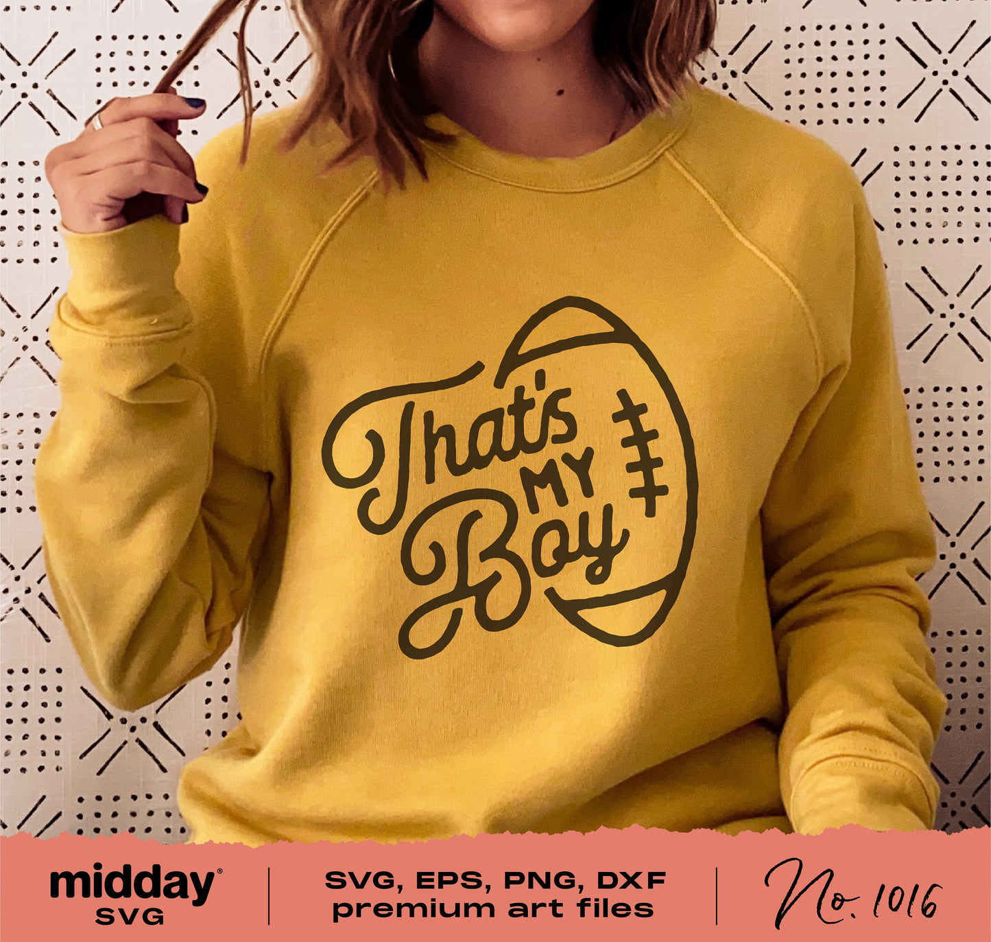 Yellow sweatshirt with 'That's My Boy' football design, suitable for Cricut and Silhouette projects. Perfect for football mom apparel.