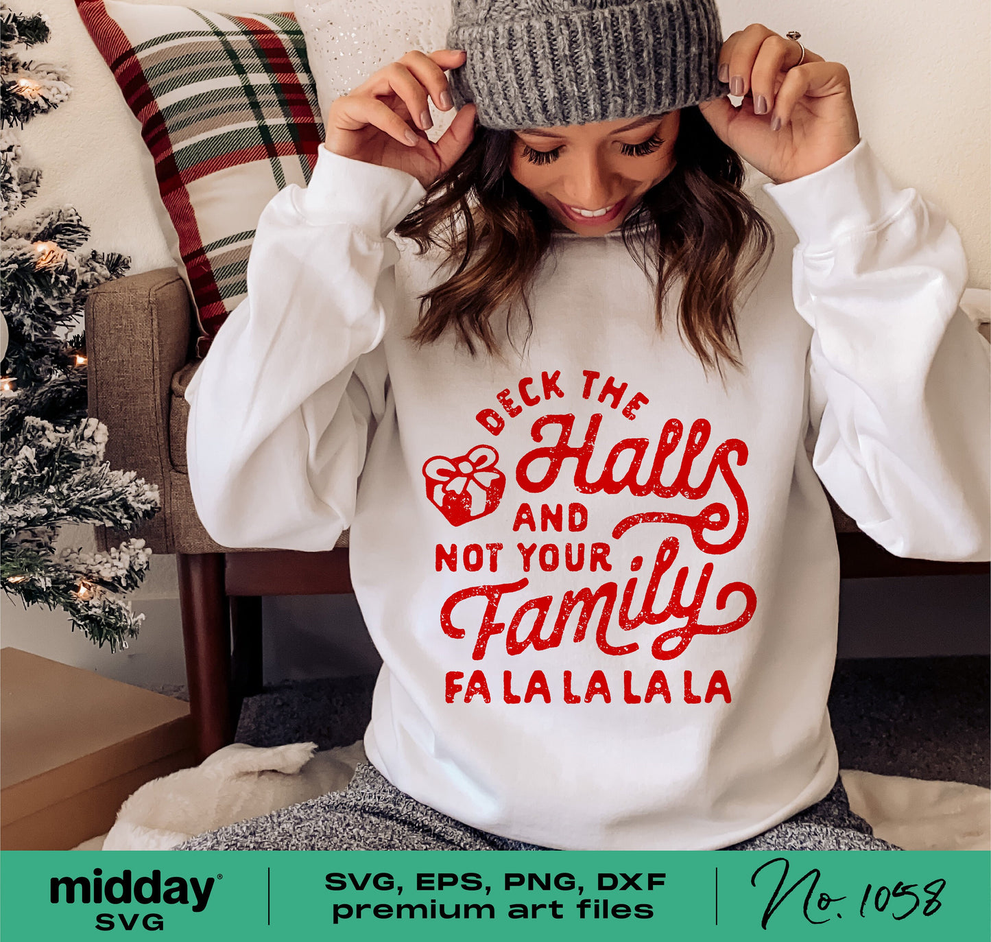 Funny Christmas sweatshirt with 'Deck The Halls and Not Your Family' design, perfect for Cricut and Silhouette projects.