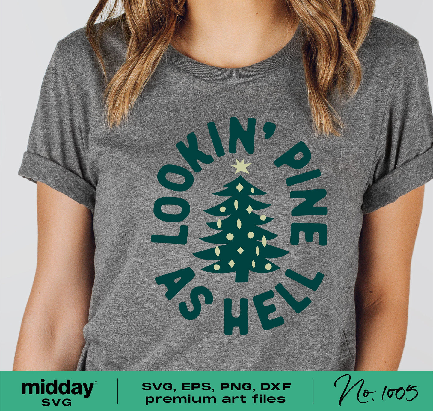 Person wearing grey shirt with 'Lookin' Pine As Hell' Christmas tree design, part of Christmas SVG bundle for Cricut and Silhouette.