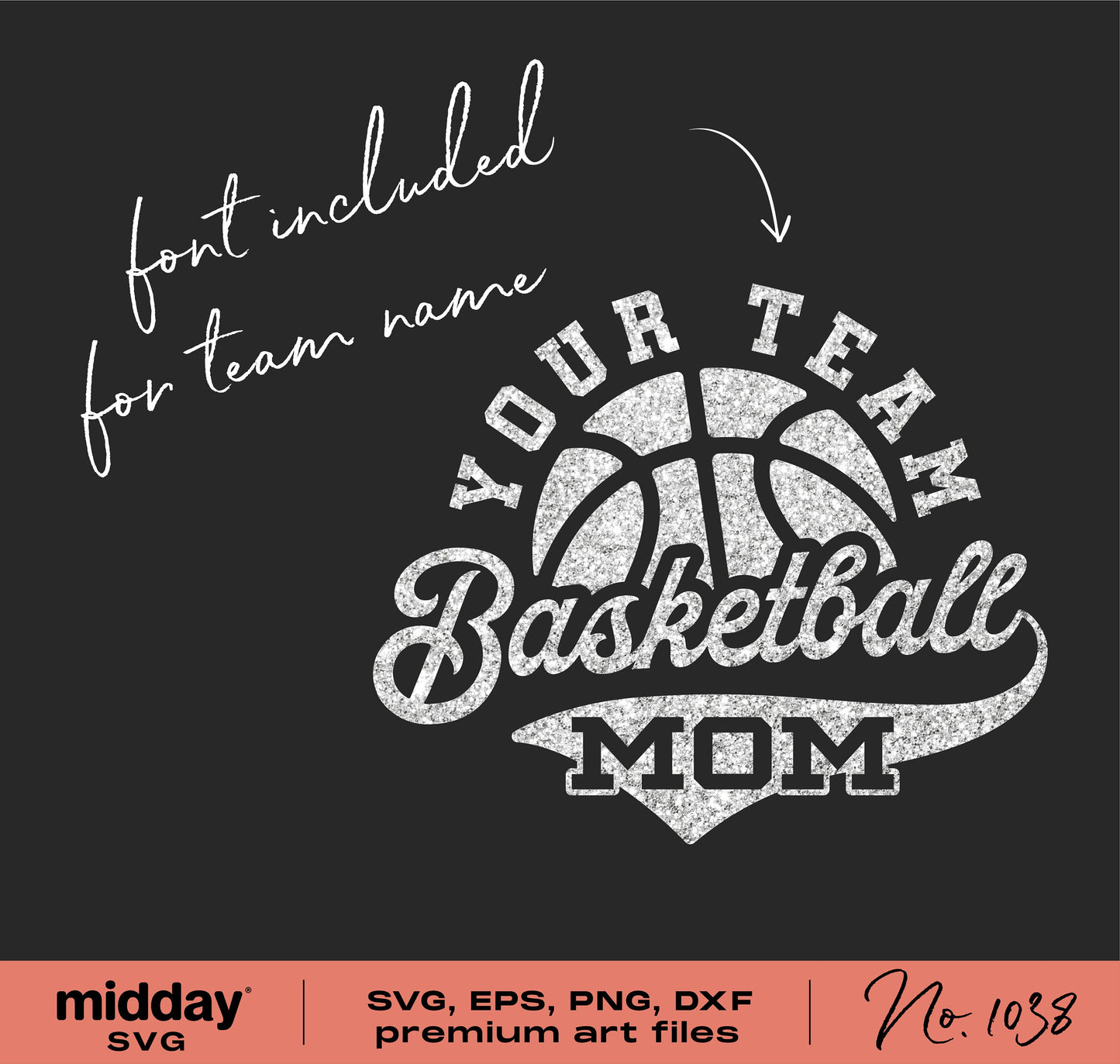 Basketball Mom SVG design with customizable team name, font included, digital download in SVG, PNG, DXF formats for Cricut and Silhouette.