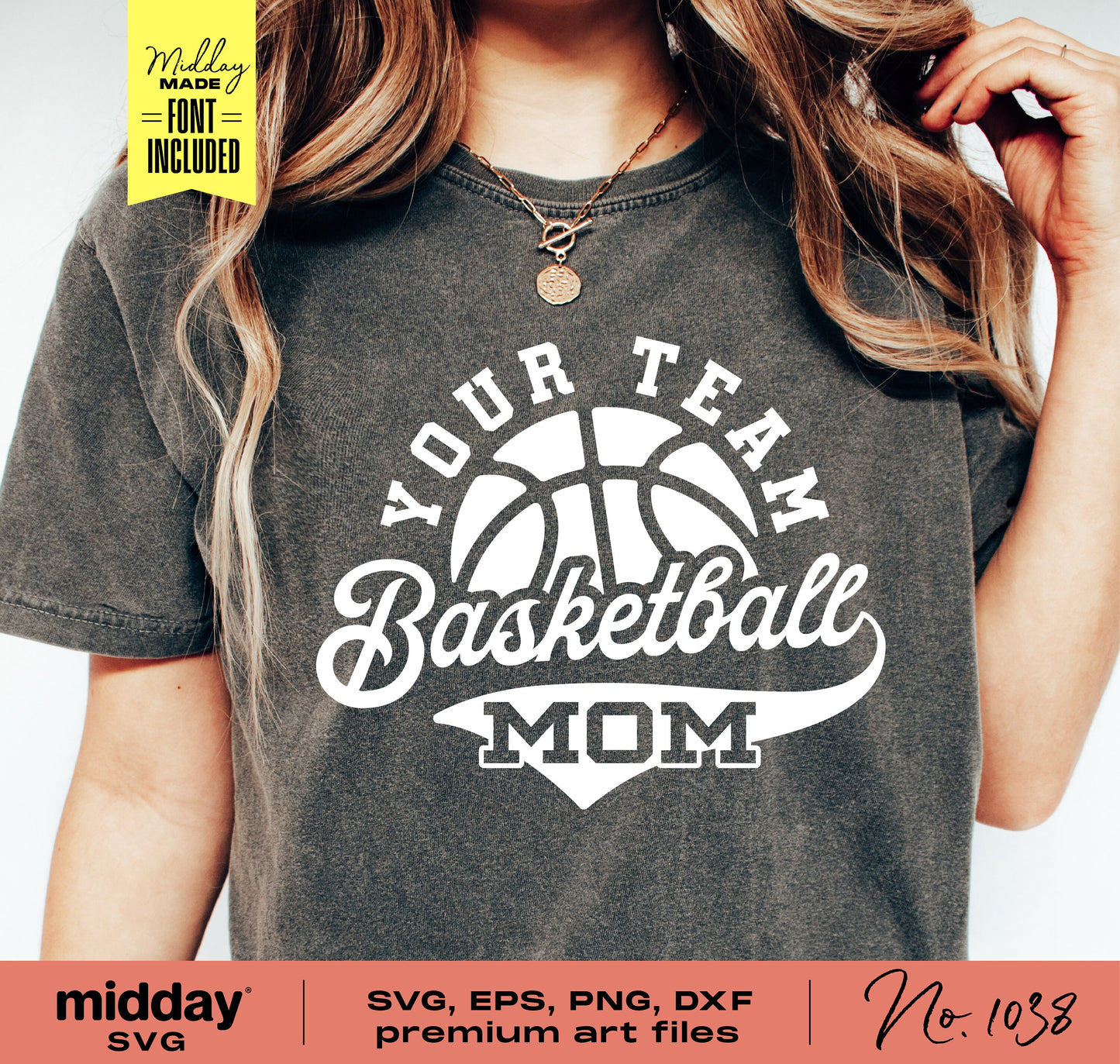 Woman wearing a Basketball Mom shirt with 'Your Team Basketball Mom' design, available in SVG, PNG, DXF, EPS formats for Cricut and Silhouette.