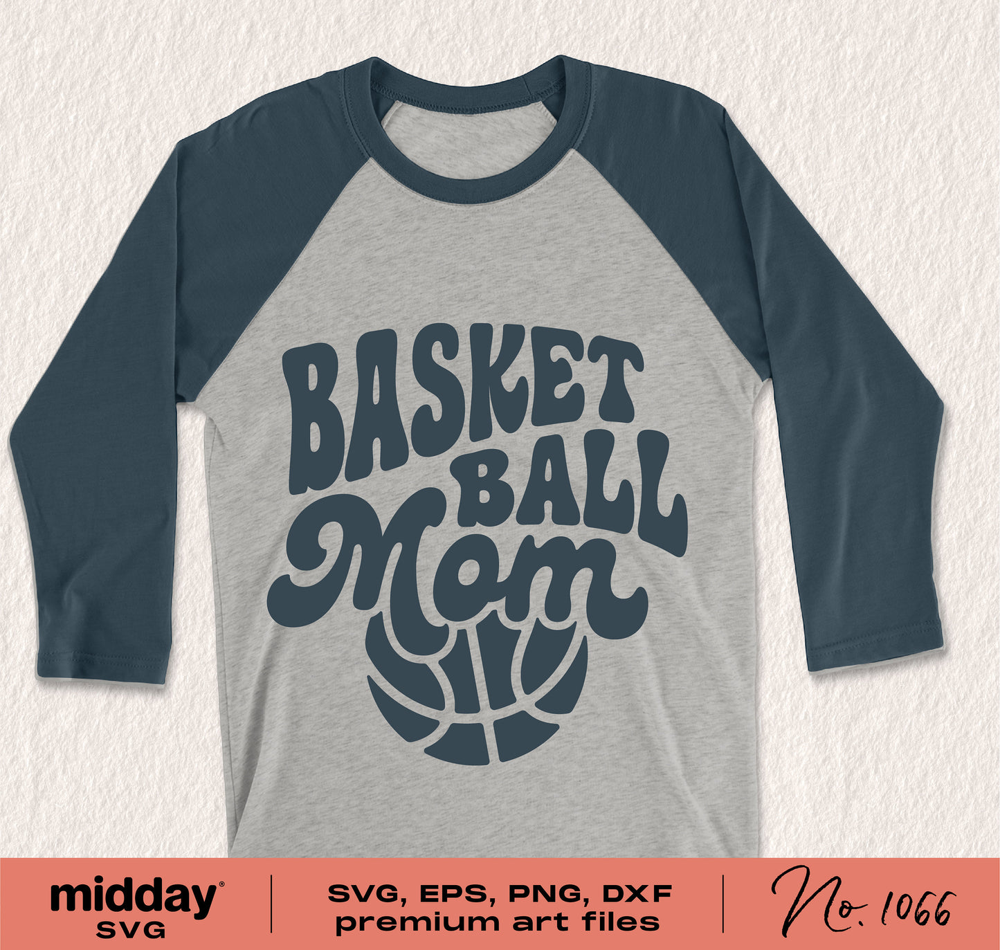Basketball Mom shirt design in SVG, EPS, PNG, and DXF formats for Cricut and Silhouette projects.