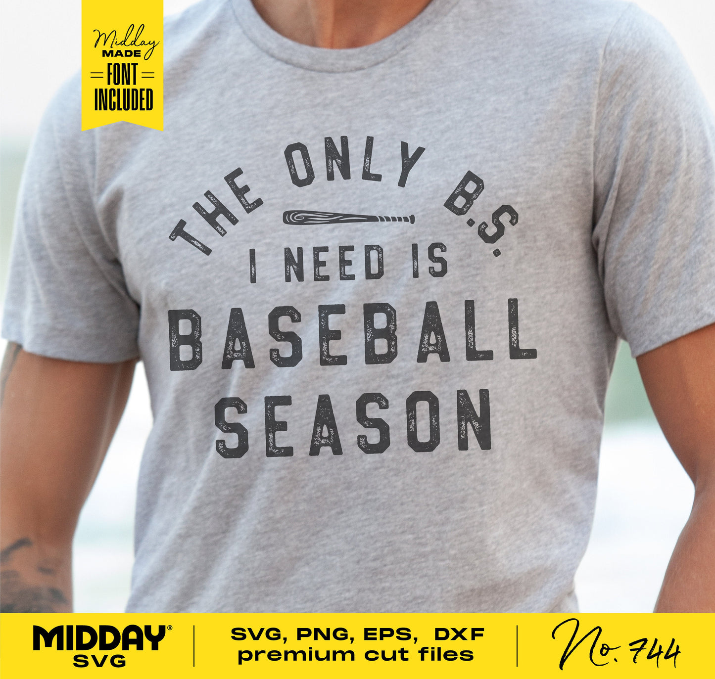 Gray t-shirt with 'The Only B.S. I Need is Baseball Season' text, featuring a baseball bat graphic. SVG, PNG, EPS, DXF included.