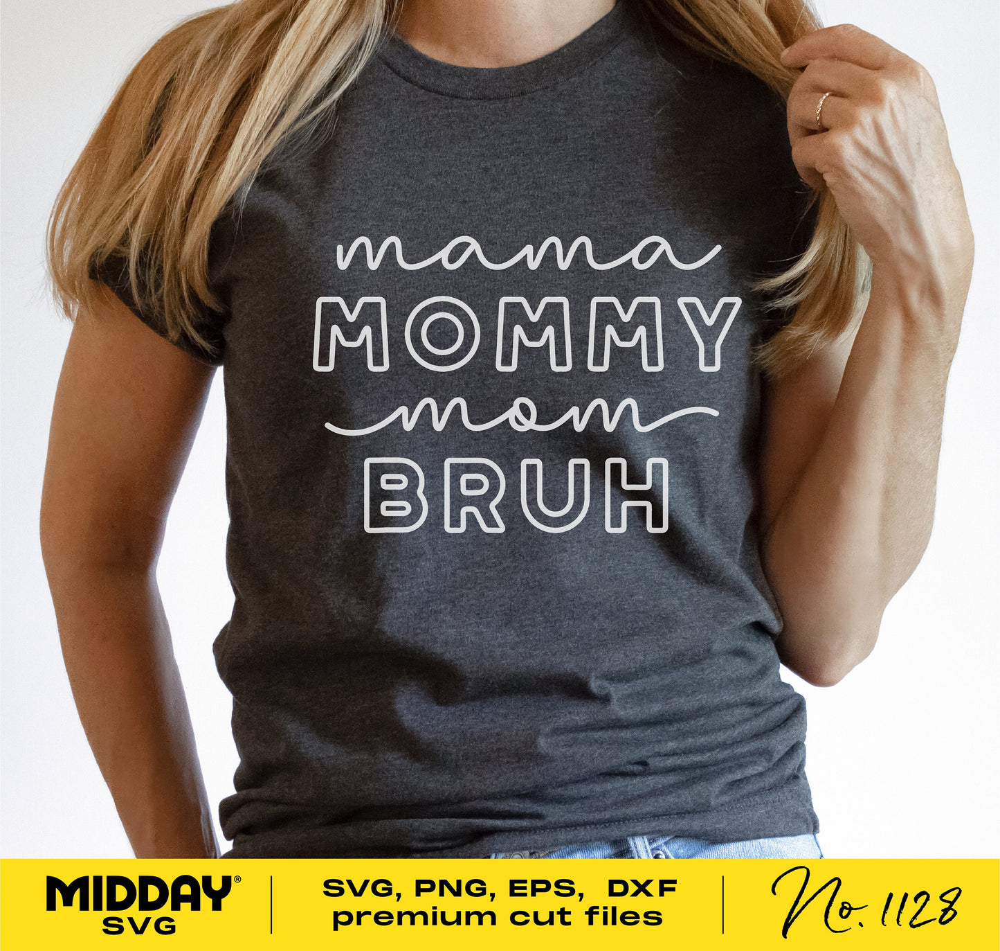 Woman wearing dark T-shirt with text 'Mama Mommy Mom Bruh' showcasing funny mom life SVG design for Cricut and Silhouette projects.