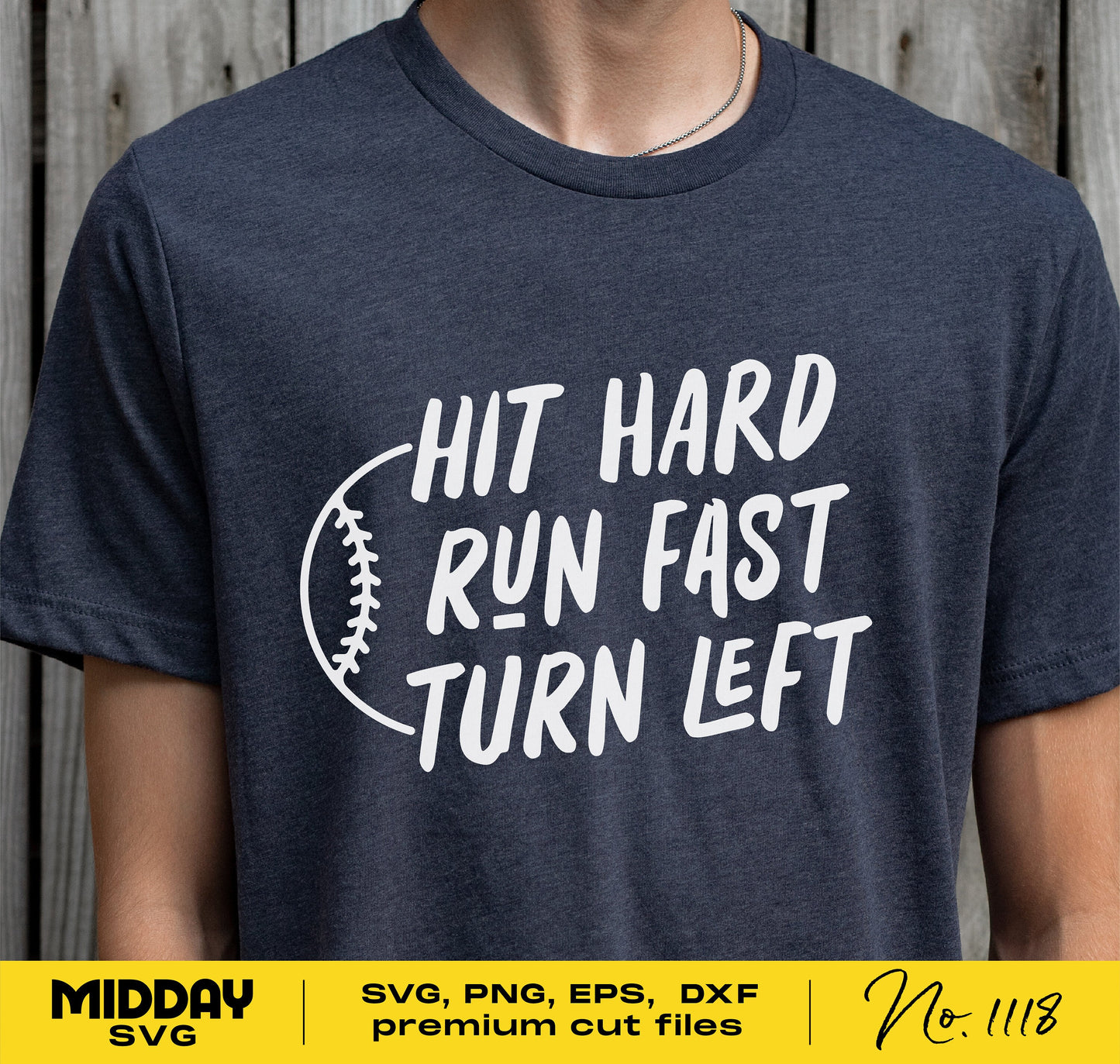 Hit Hard Run Fast Turn Left baseball shirt, Cricut cut file for baseball dads and coaches, available in SVG, PNG, DXF, EPS formats.