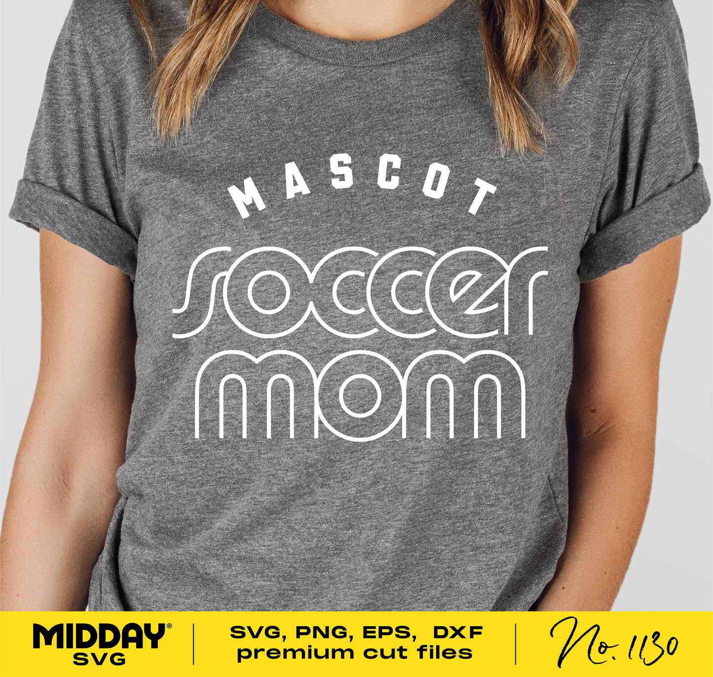 Grey t-shirt with 'Mascot Soccer Mom' design in white font, suitable for Cricut and Silhouette projects.