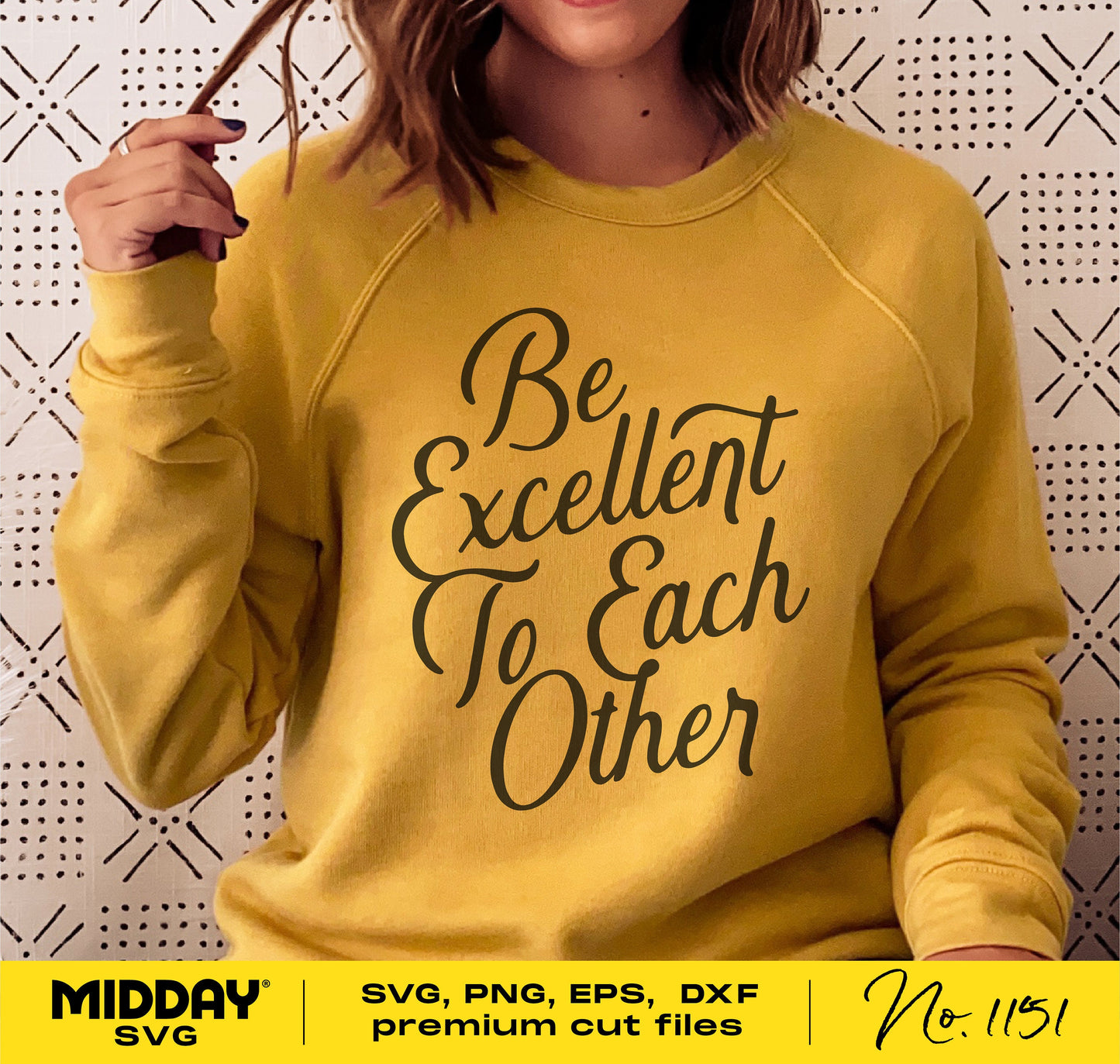 Yellow sweatshirt featuring 'Be Excellent To Each Other' design, perfect for teachers and counselors. Available in SVG, PNG, EPS formats.